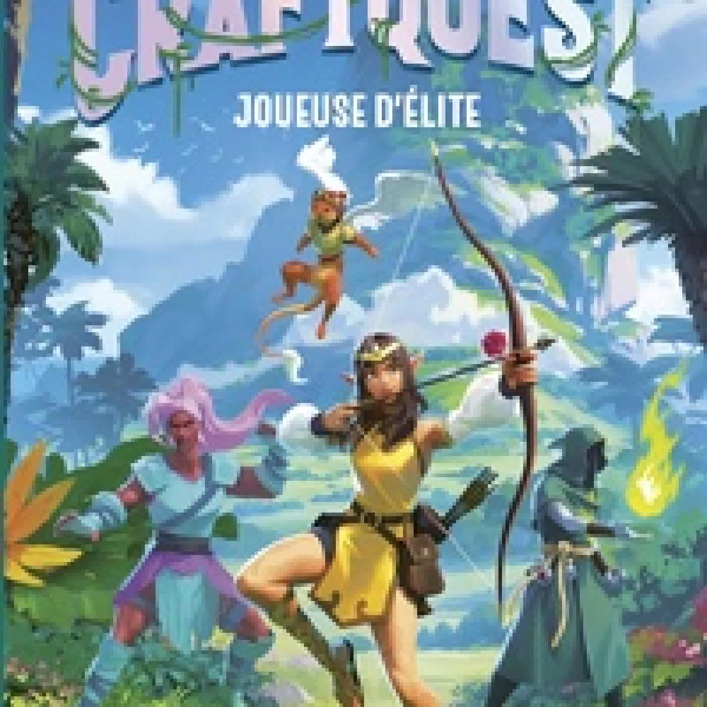 Lire en ligne : Craftquest Tome 1Joueuse d'élite