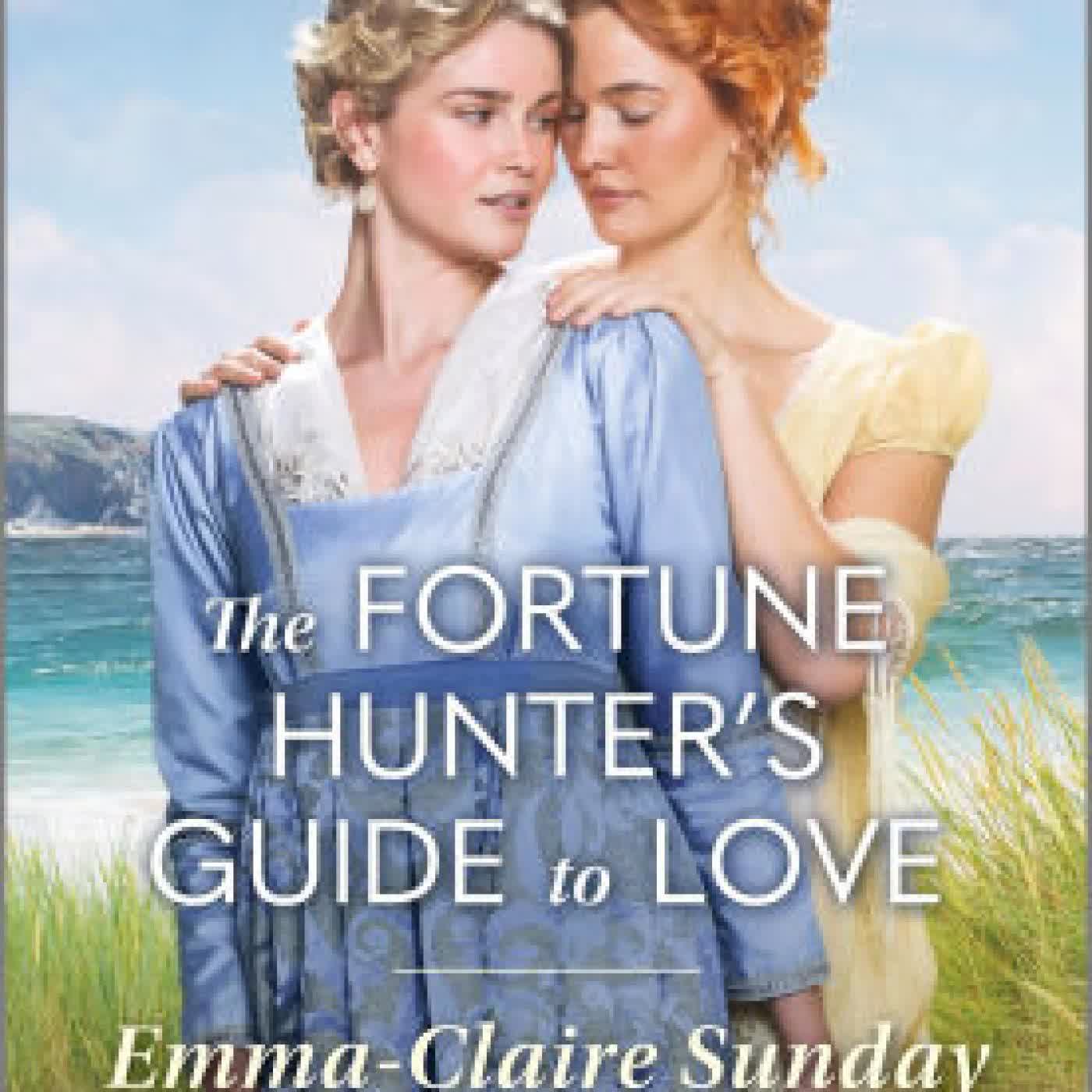 Read online: The Fortune Hunter's Guide to Love by Emma-Claire Sunday