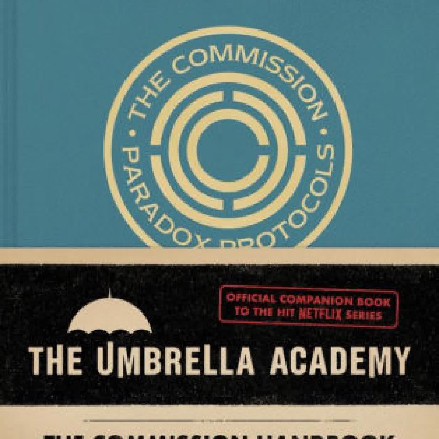 Read online: Umbrella Academy: The Commission Handbook: A Complete Commission Guide to Temporal Anomalies by Matt Epstein