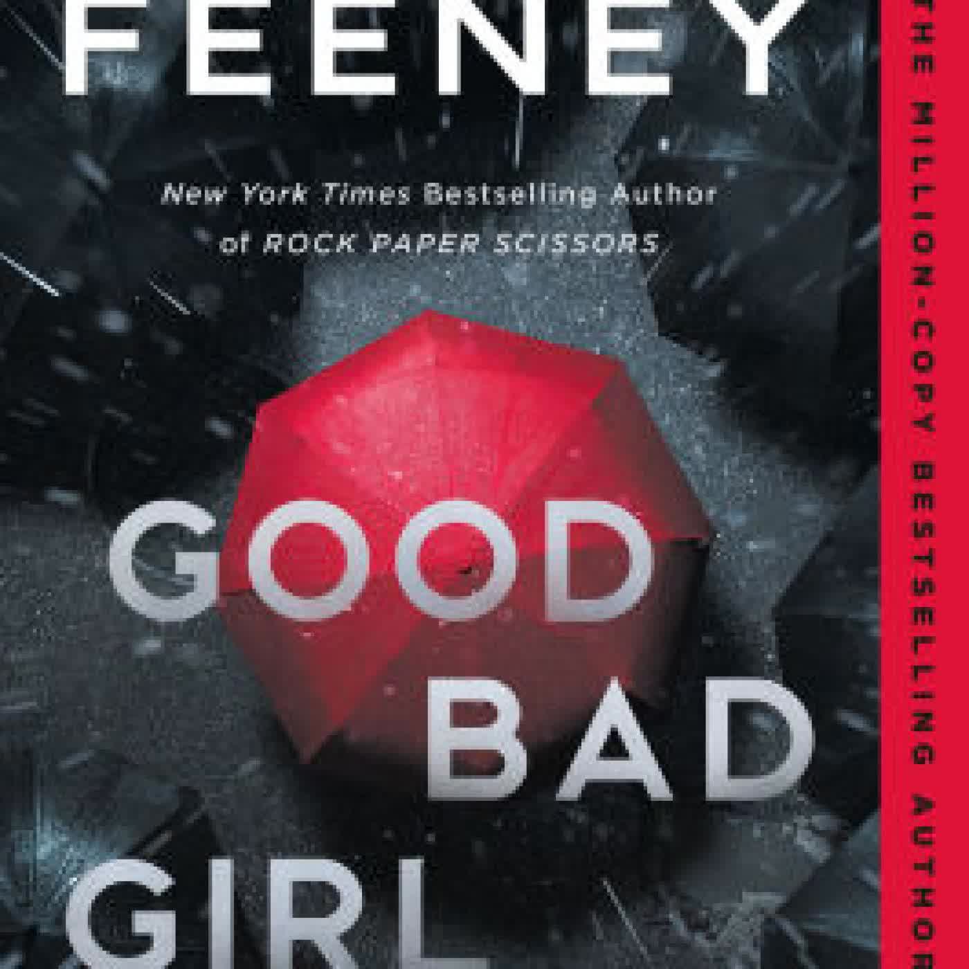 Read online: Good Bad Girl: A Novel by Alice Feeney