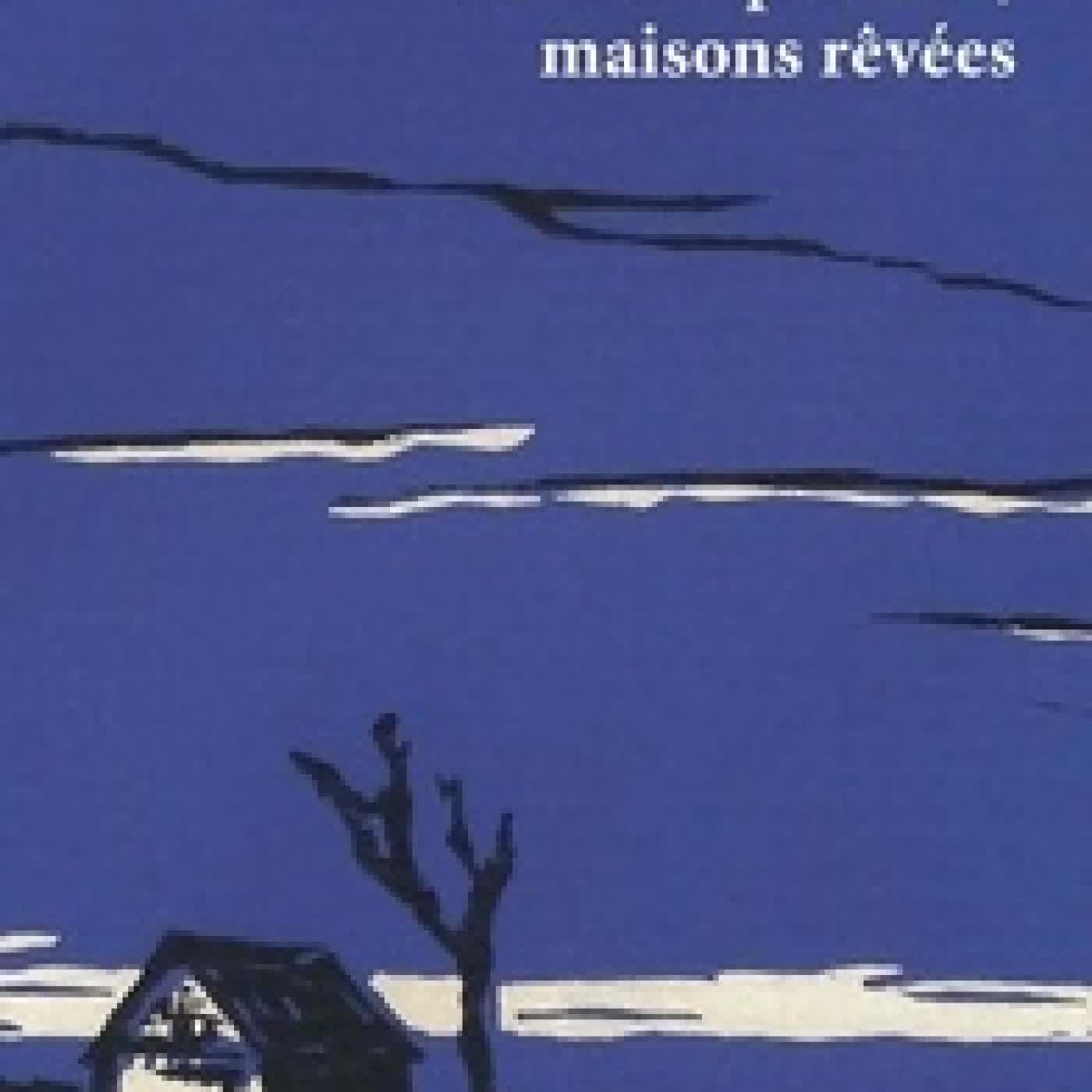 Télécharger Pdf Maisons perdues, maisons rêvées