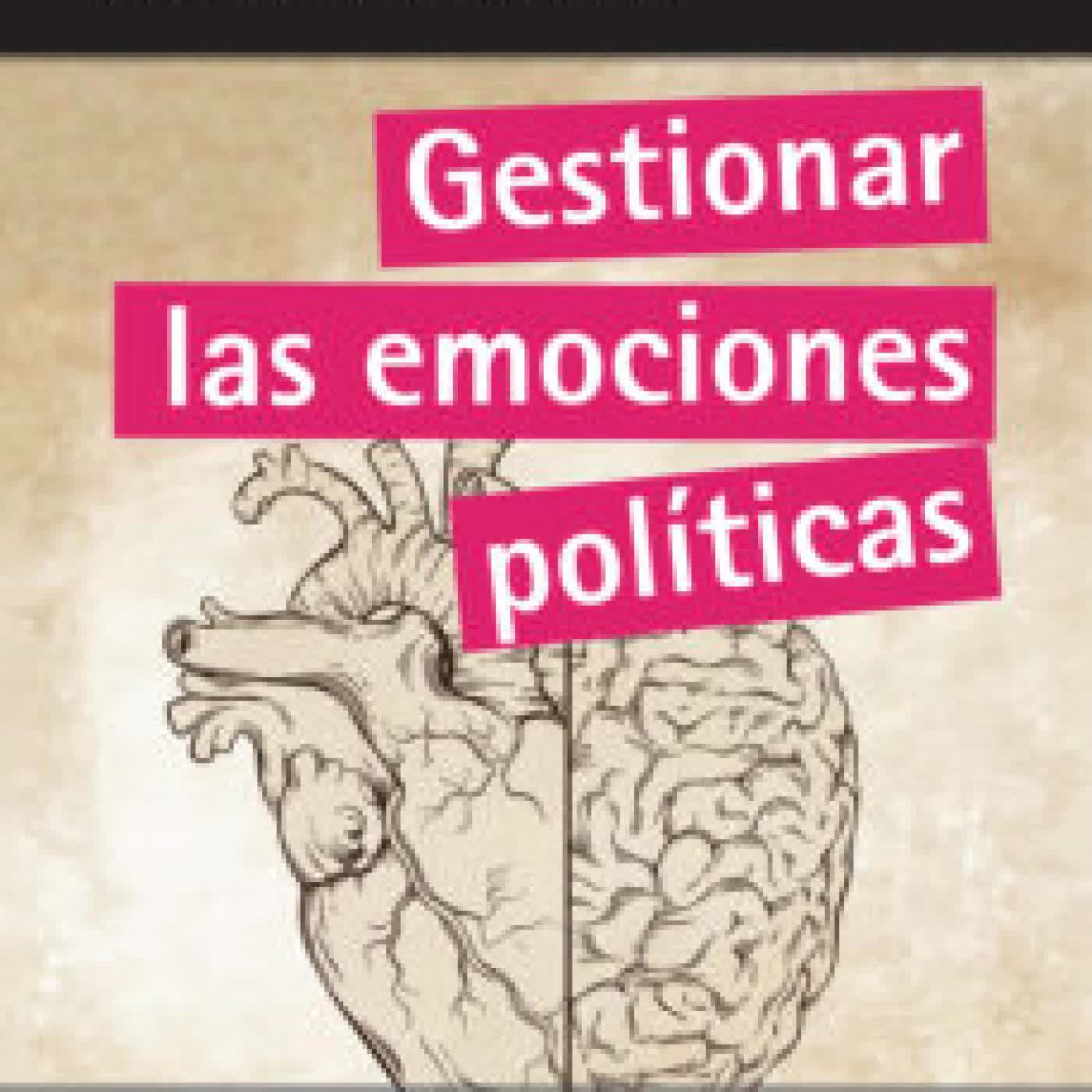 GESTIONAR LAS EMOCIONES POLÍTICAS ANTONI GUTIERREZ RUBI