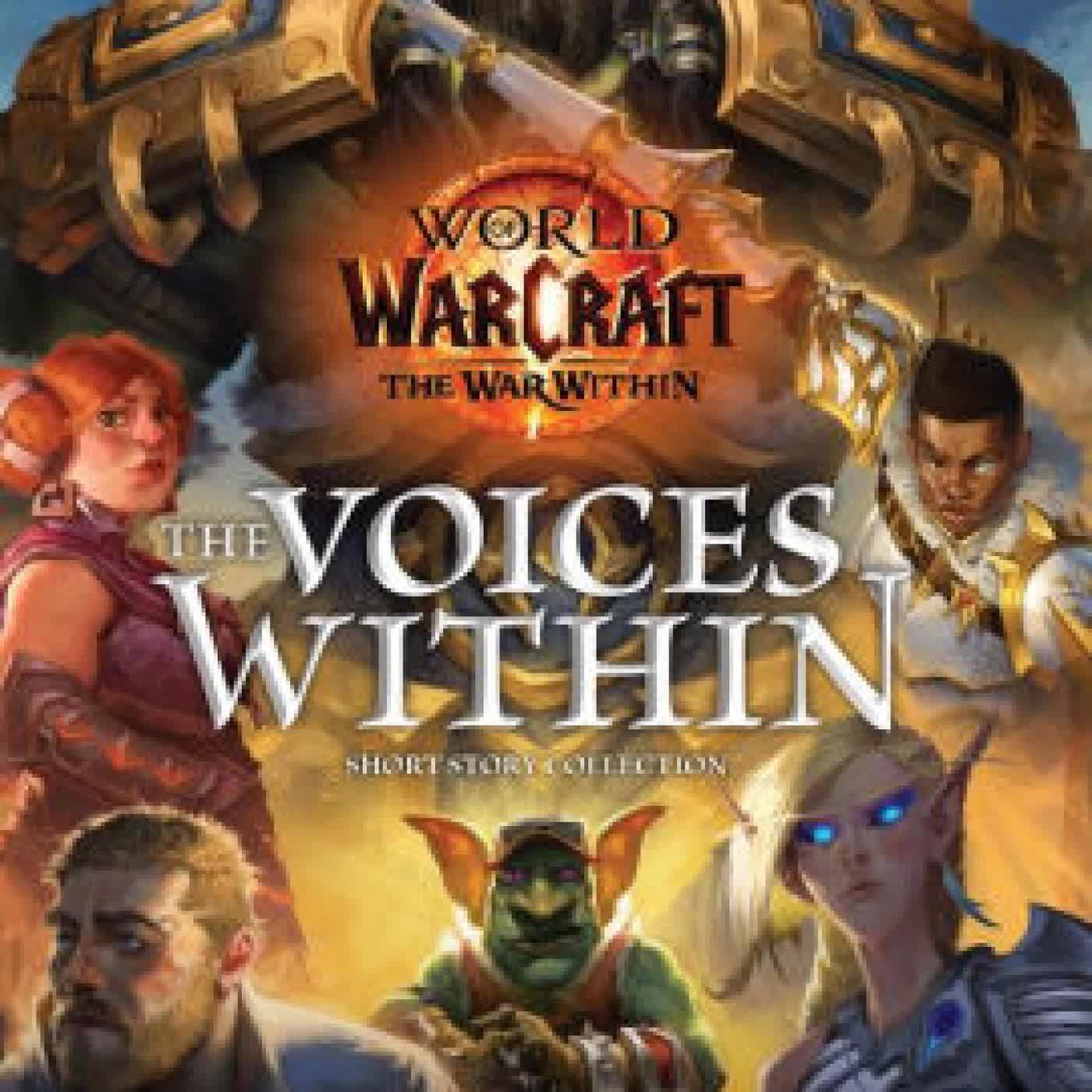 Read online: World of Warcraft: The Voices Within (Short Story Collection) by Courtney Alameda, Delilah Dawson, Christie Golden, Jonathan Maberry, Andrew Robinson