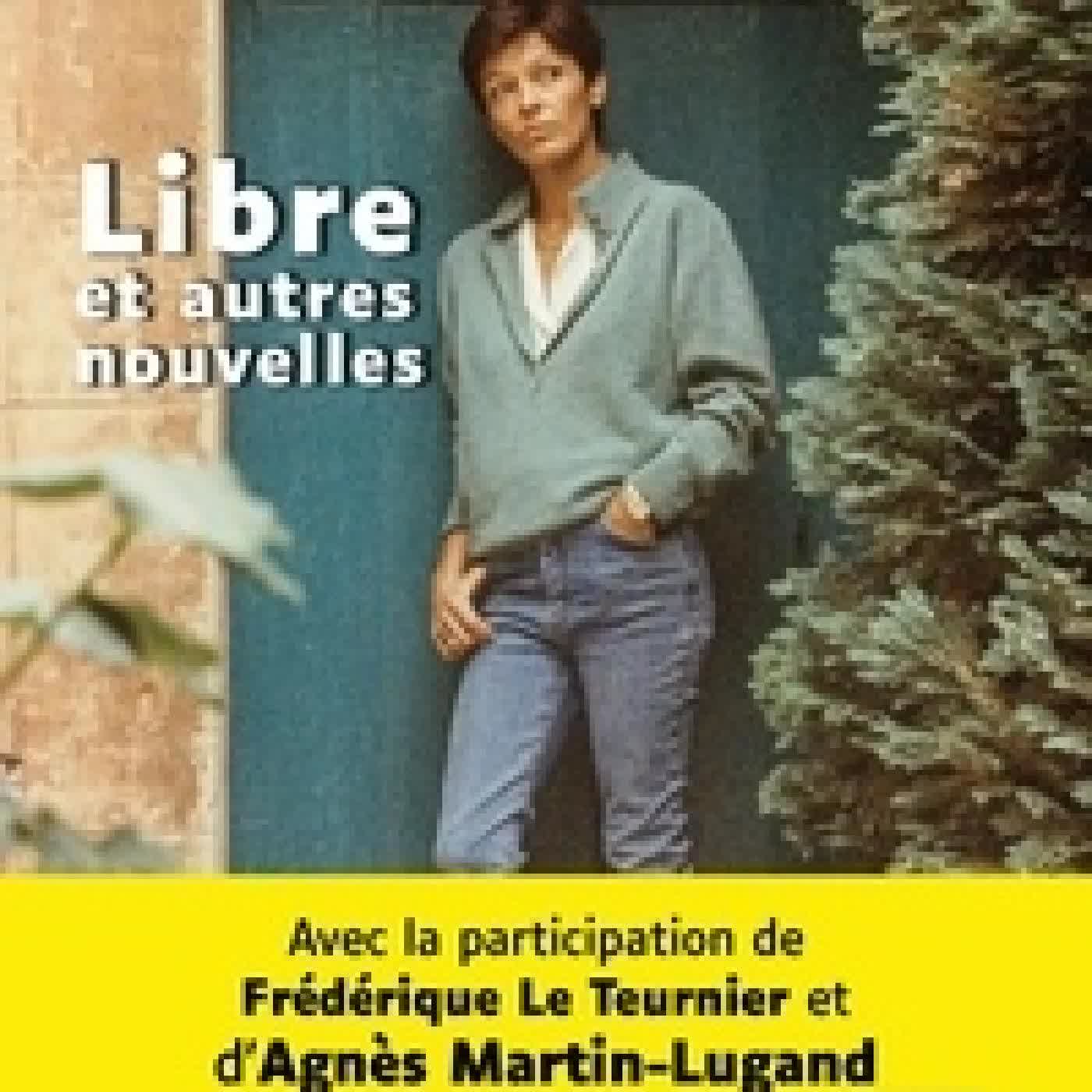 {téléchargement} Libre et autres nouvellesEdition en gros caractères