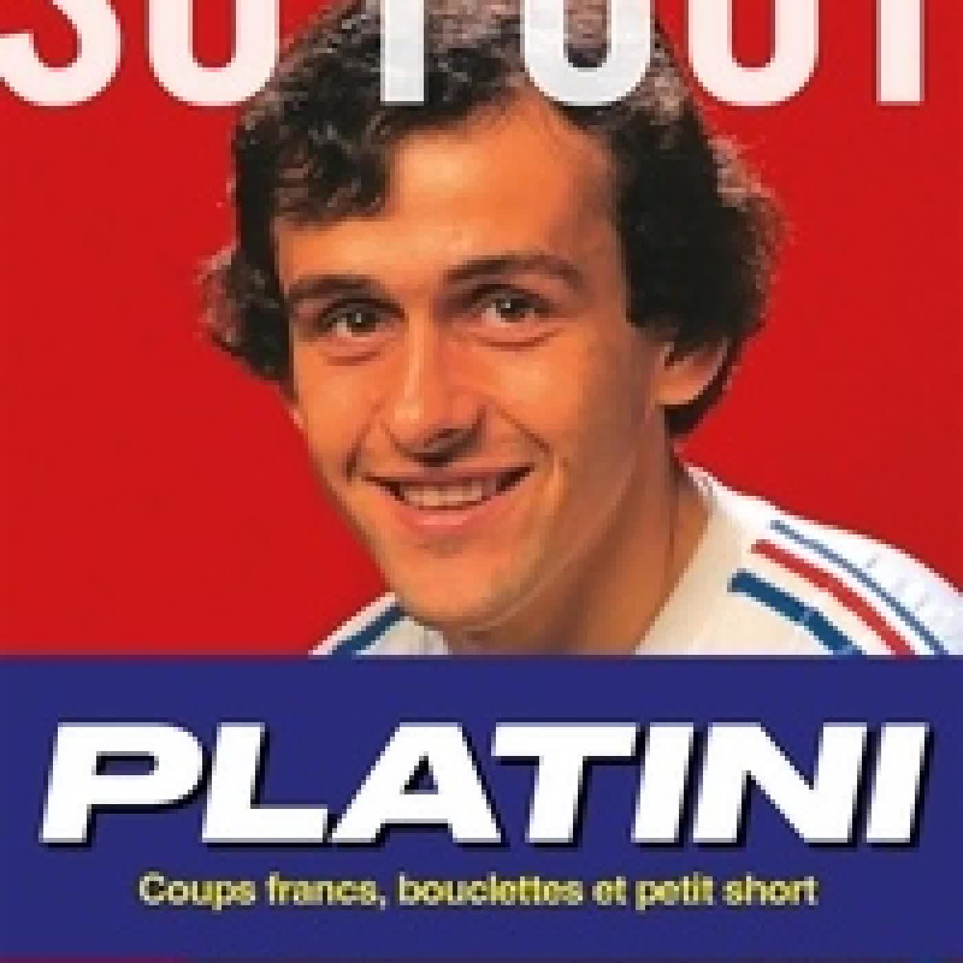 Lire en ligne : Platini. Coups francs, bouclettes et petit short