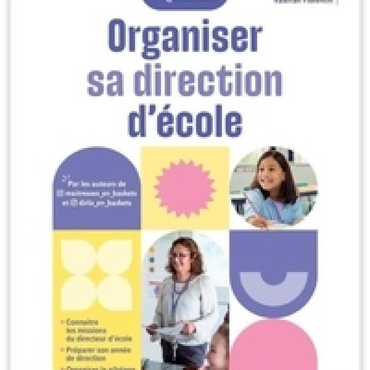 Lire en ligne : Organiser sa direction d'école