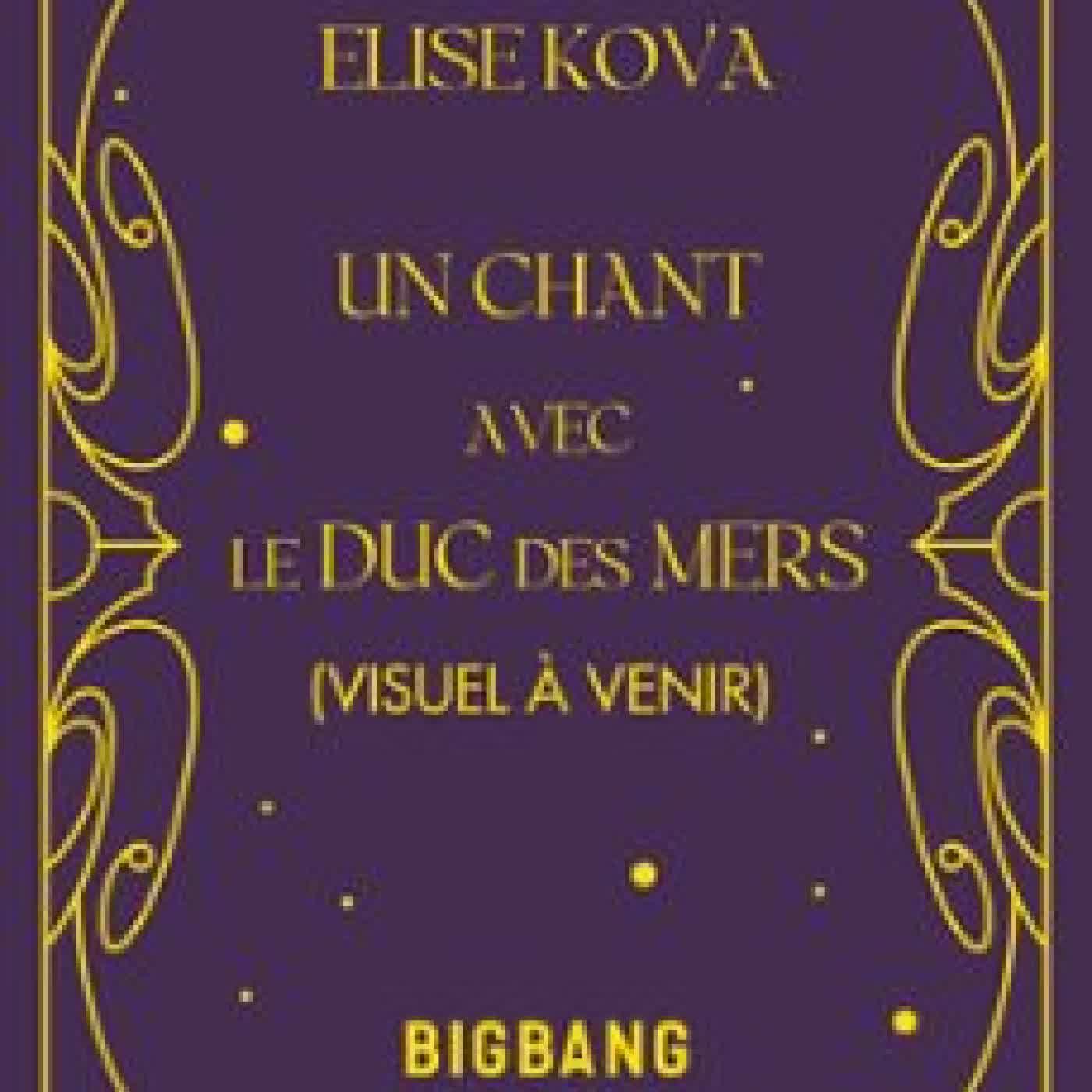 UN CHANT AVEC LE DUC DES MERS Elise Kova