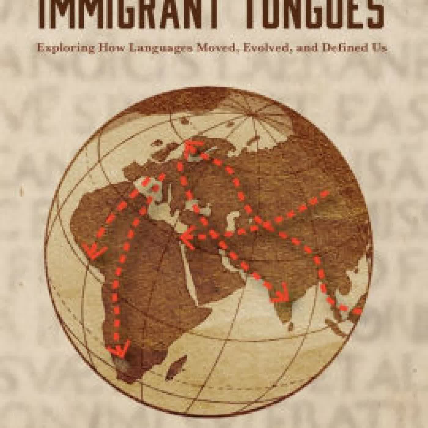 Immigrant Tongues: Exploring How Languages Moved, Evolved, and Defined Us (History of Language, Etymology Book) by Patrick Foote on Iphone New Format