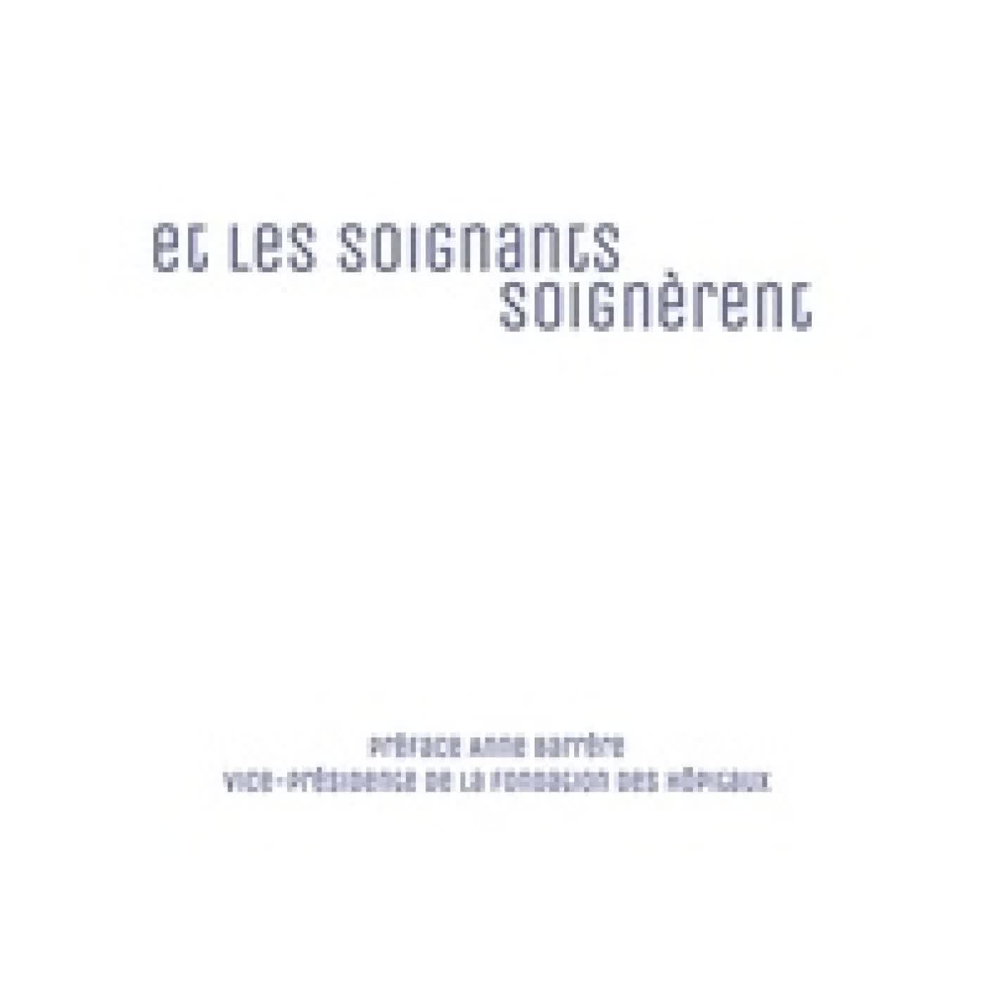 Lire en ligne : Et les soignants soignèrent