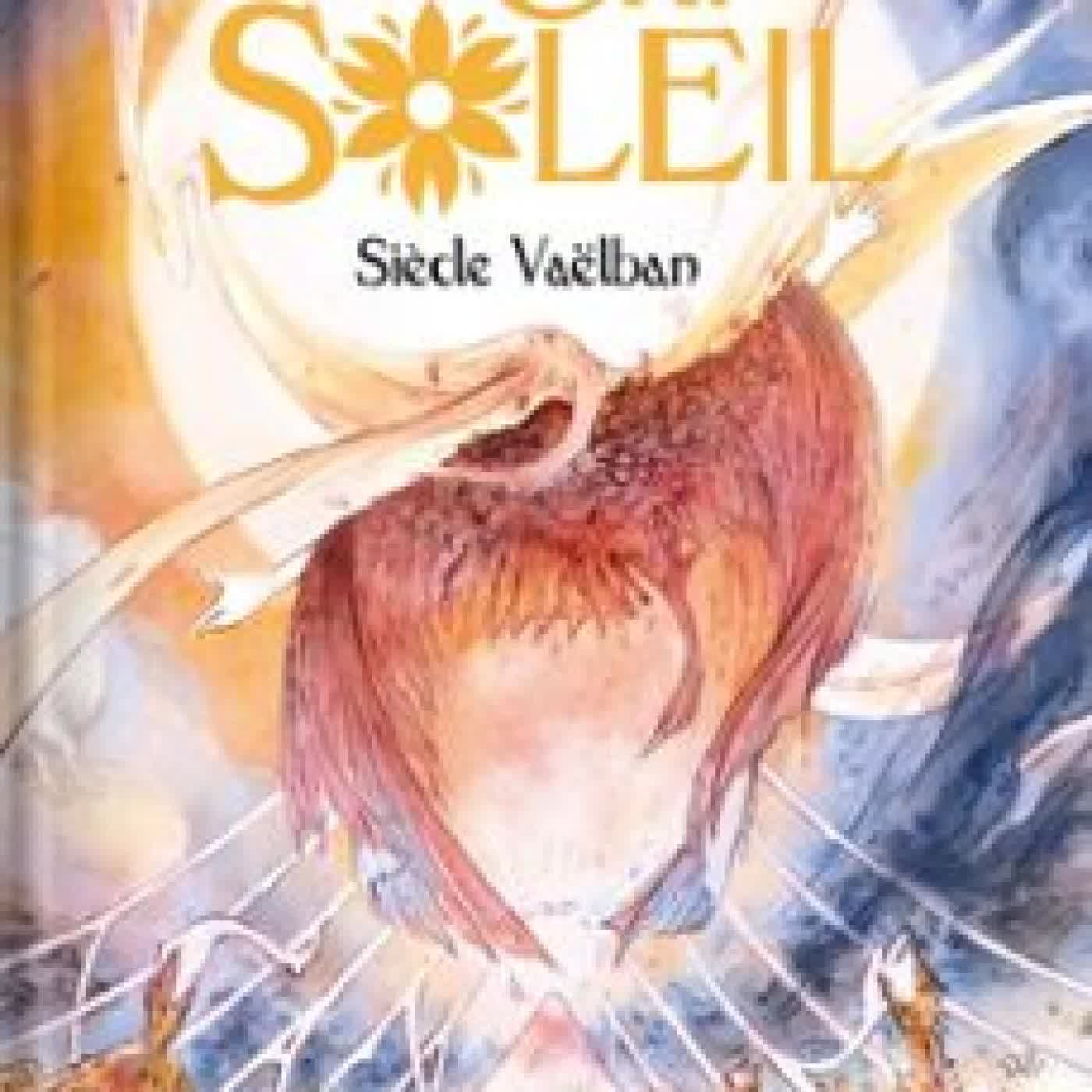 LE CRI SOLEIL SIÈCLE VAËLBAN