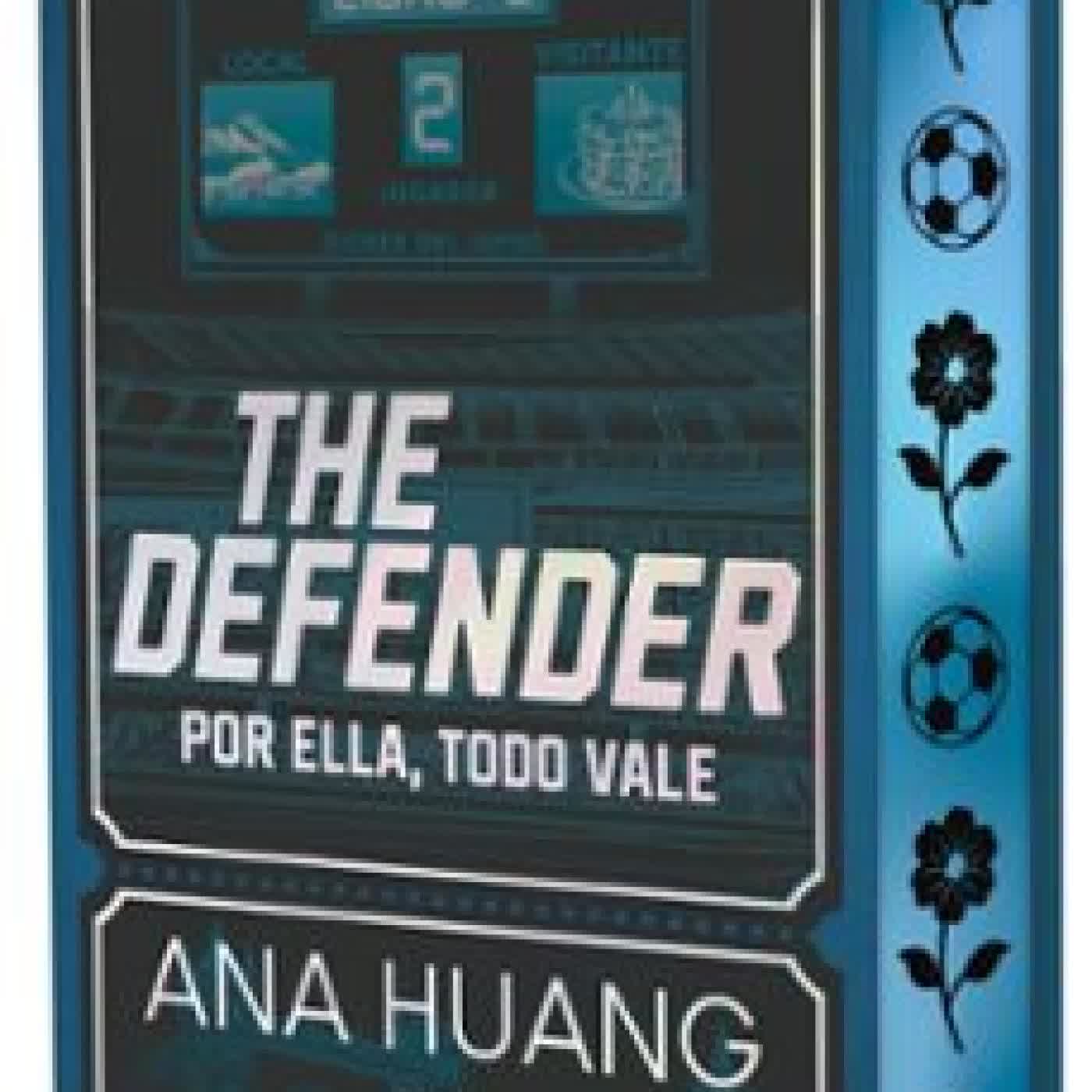 EDICIÓN ESPECIAL. DIOSES DEL JUEGO 2. THE DEFENDER Ana Huang