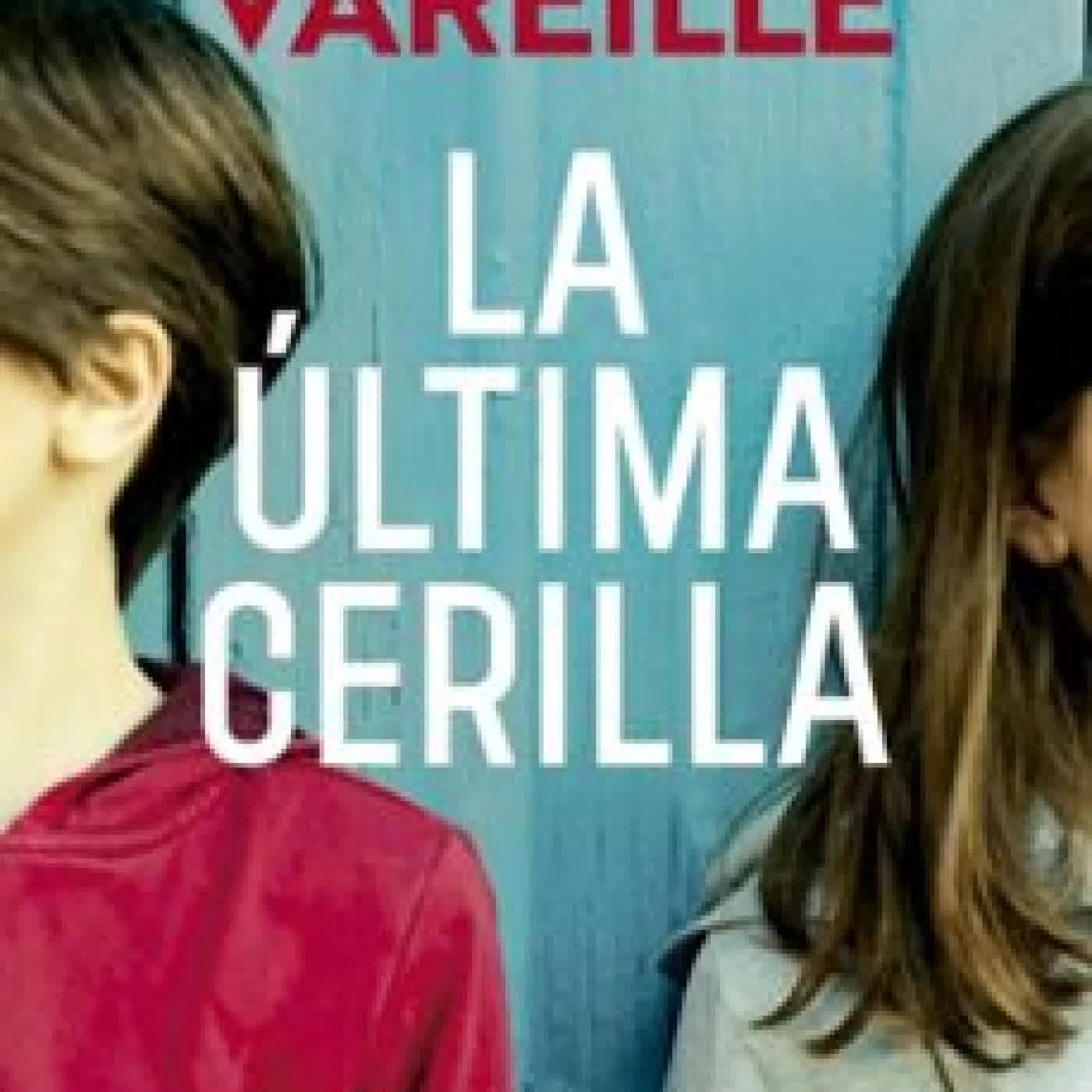 LA ÚLTIMA CERILLA MARIE VAREILLE