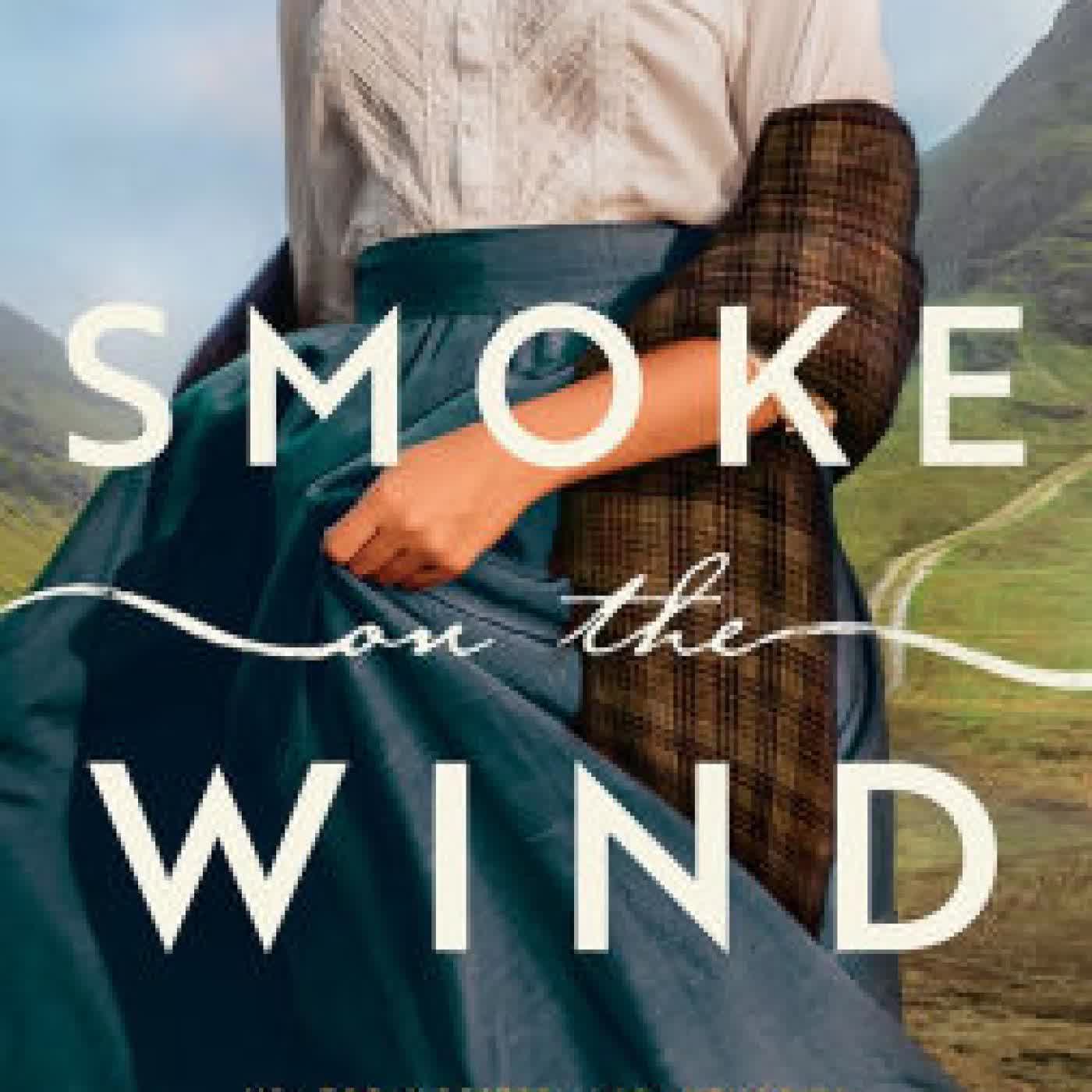 Smoke on the Wind: A Novel by Kelli Estes on Iphone New Format