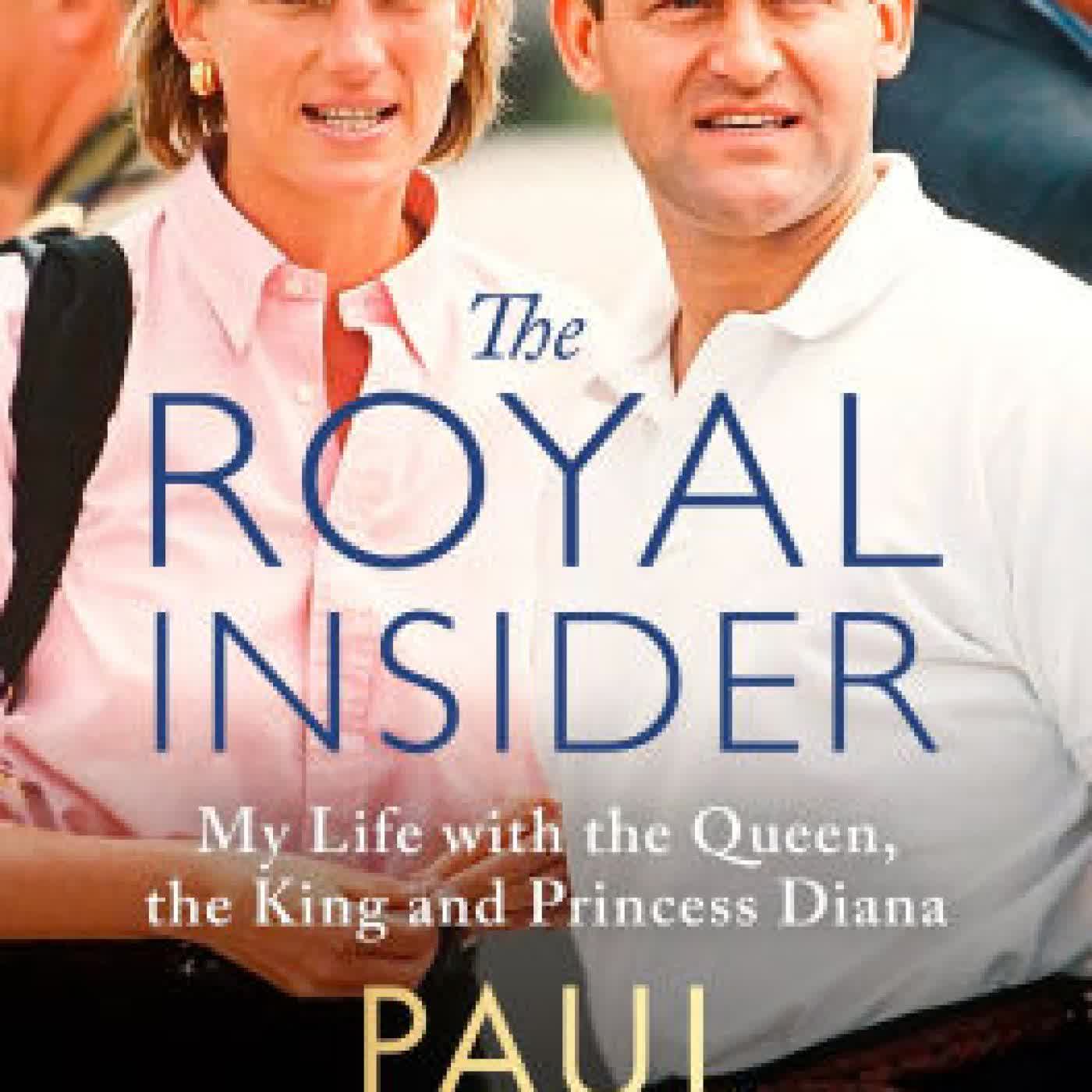 The Royal Insider: My Life with the Queen, the King and Princess Diana: the 'explosive Royal book' (Daily Mail) by Paul Burrell on Iphone New Format