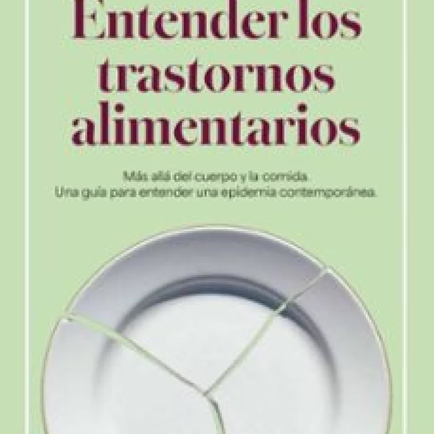 ENTENDER LOS TRASTORNOS ALIMENTARIOS MARC RUIZ DE MINTEGUIA