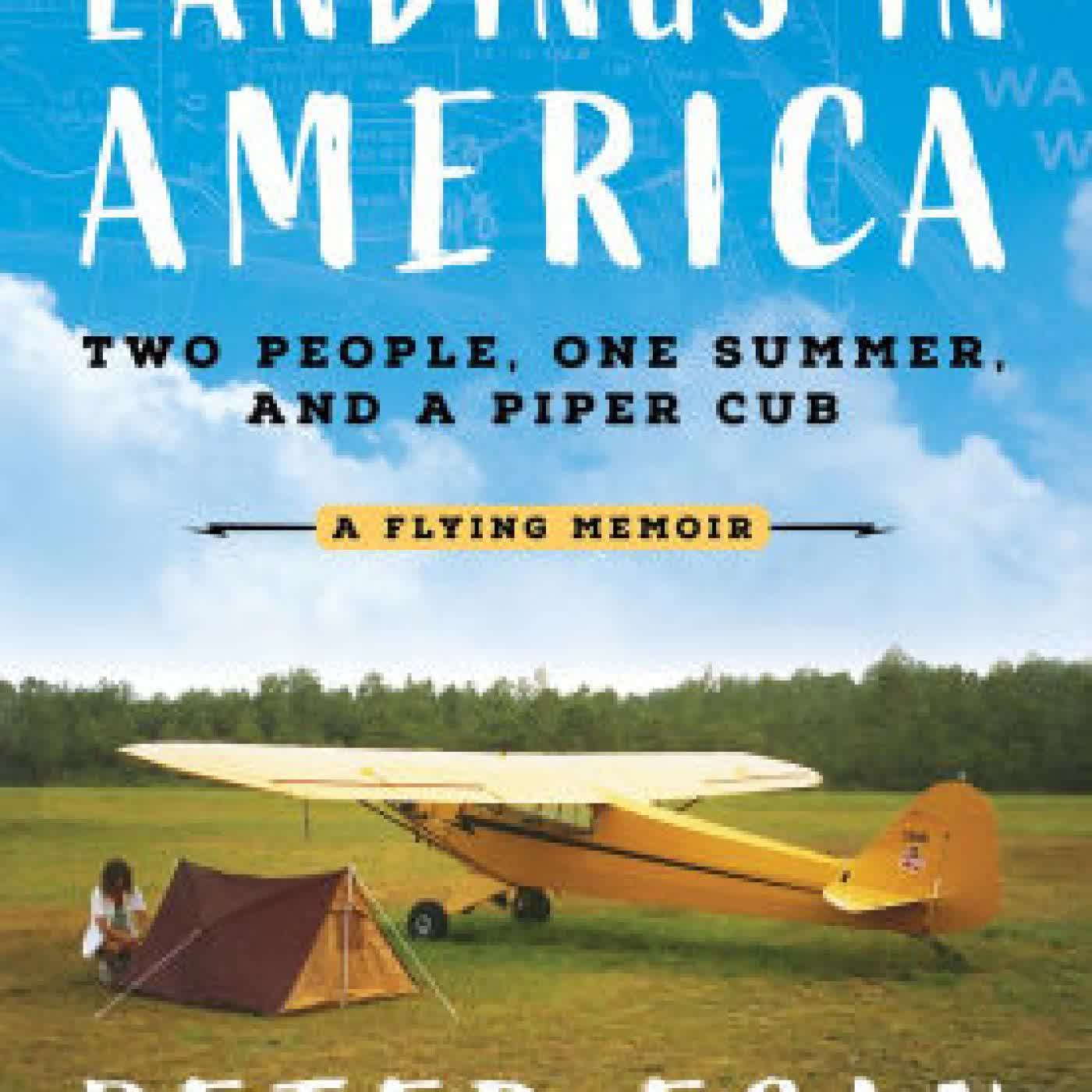 Landings in America: Two People, One Summer, and a Piper Cub by Peter Egan on Iphone New Format