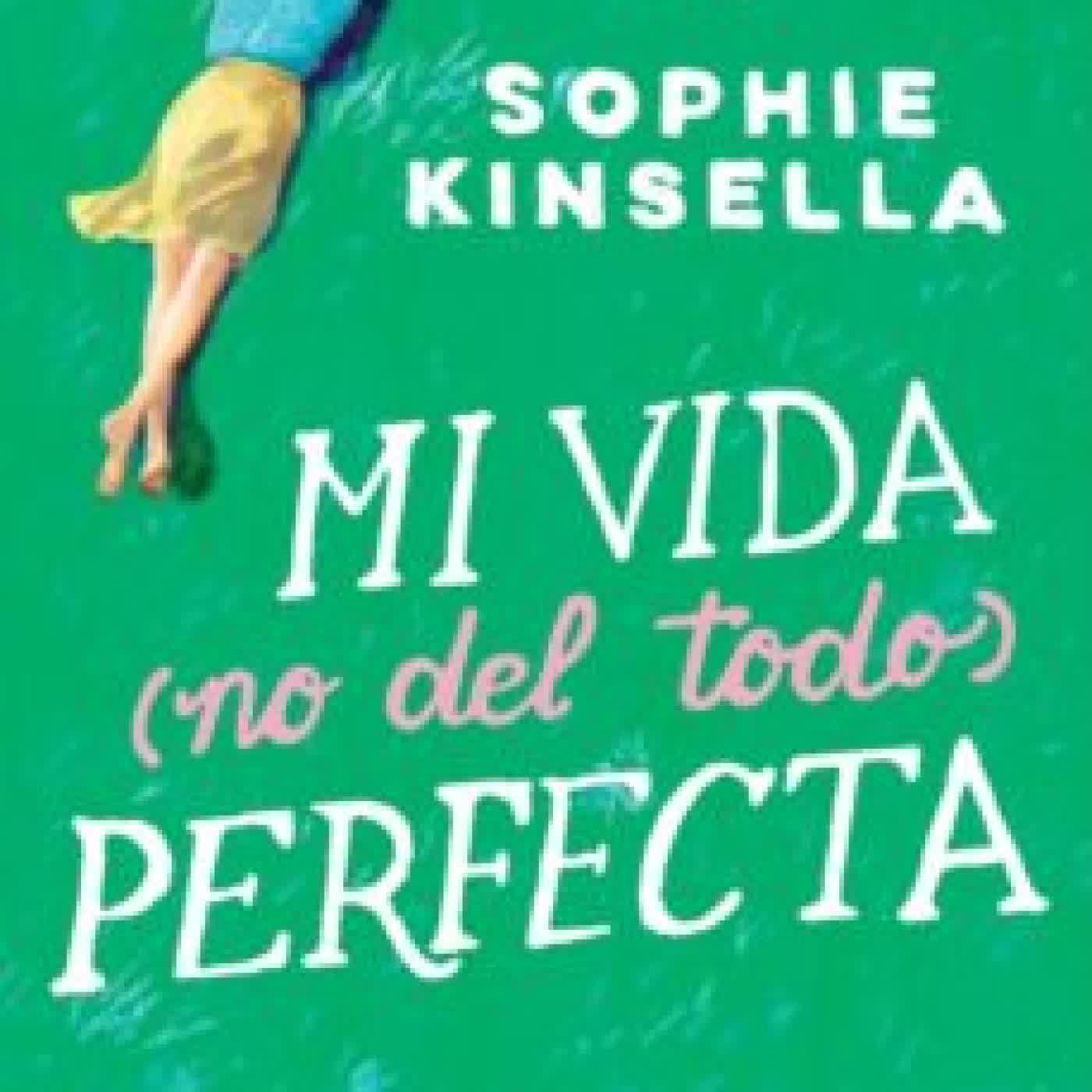 MI VIDA NO DEL TODO PERFECTA SOPHIE KINSELLA