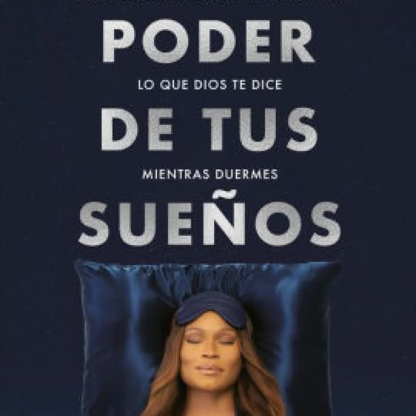 Read online: El poder de tus sueños: Una guía para escuchar y entender lo que Dios te dice mi entras duermes / The Power of Your Dreams by Stephanie Ike Okafor