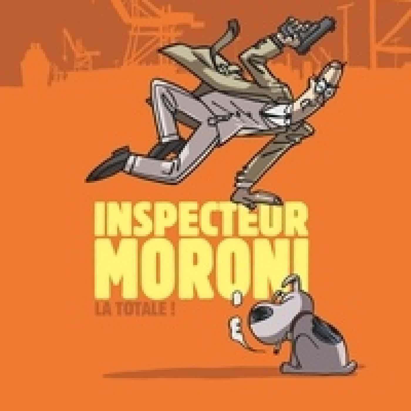 {téléchargement} Inspecteur Moroni La totale !