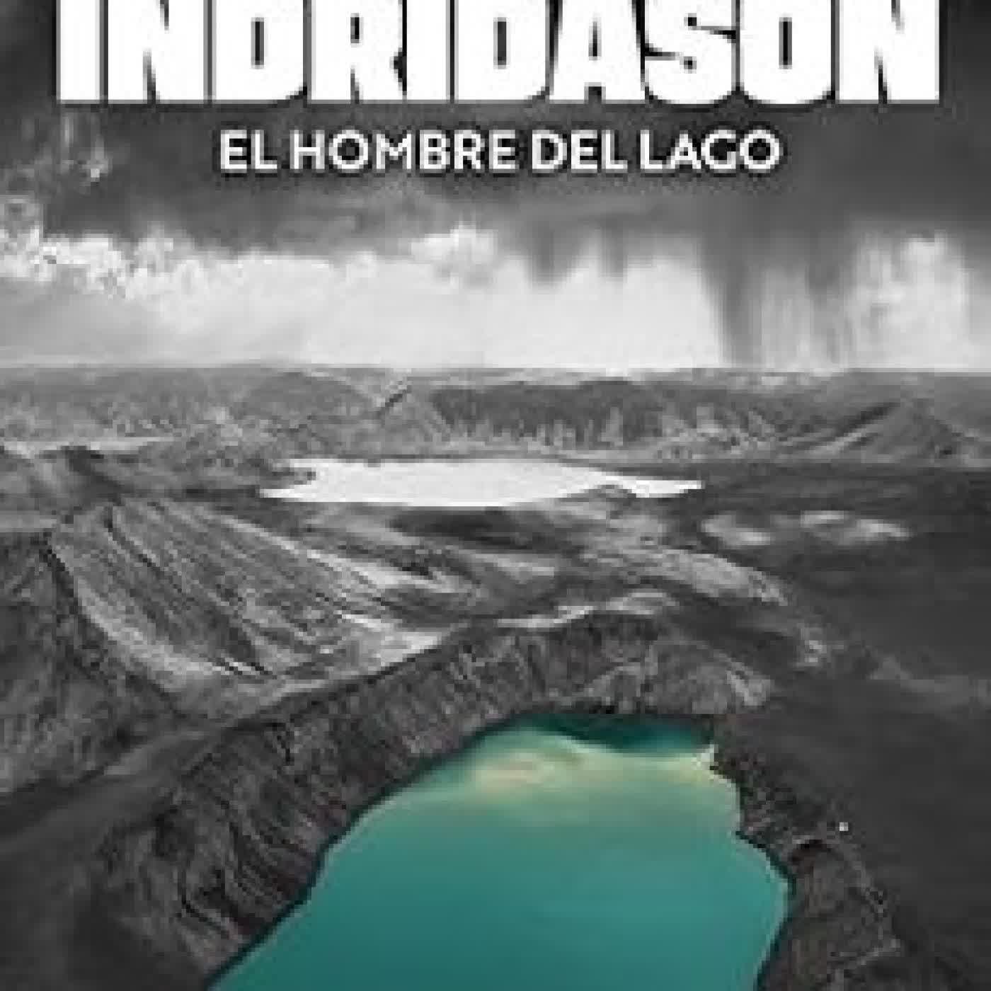 EL HOMBRE DEL LAGO Arnaldur Indridason