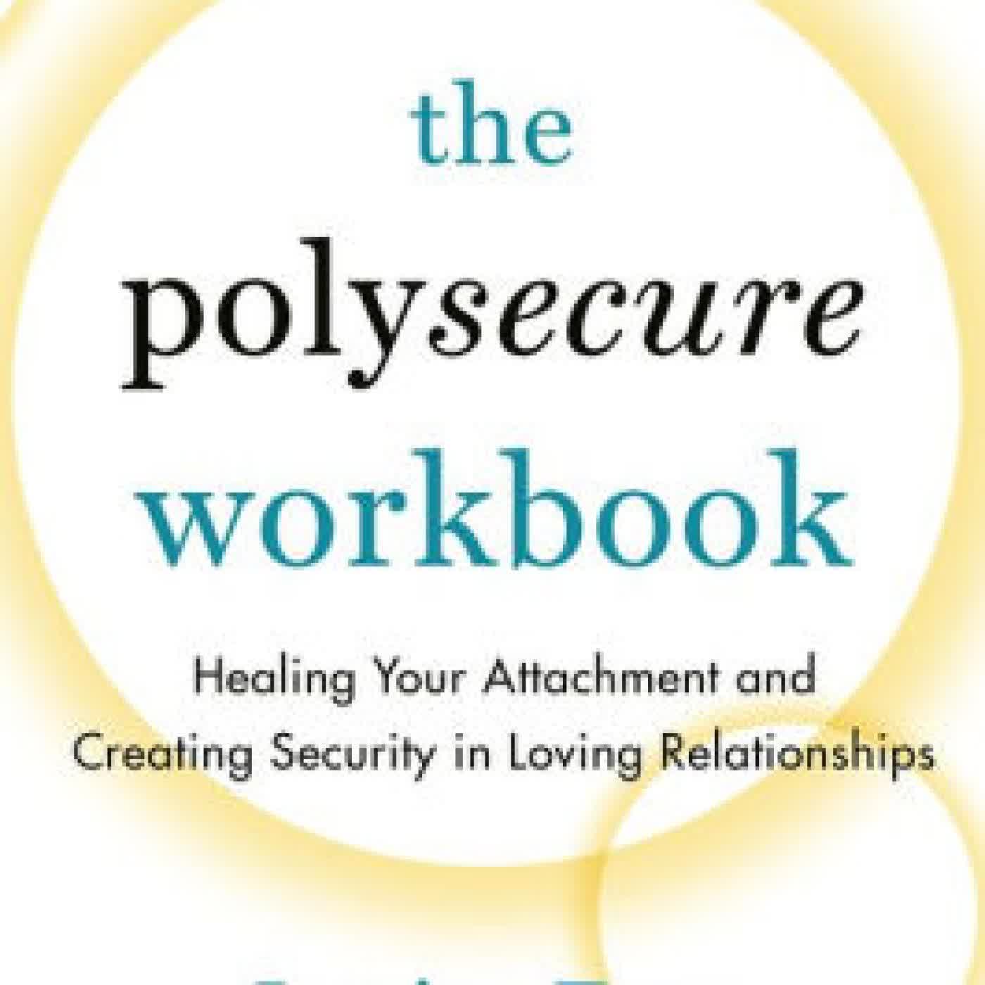 The Polysecure Workbook: Healing Your Attachment and Creating Security in Loving Relationships by Jessica Fern on Iphone New Format