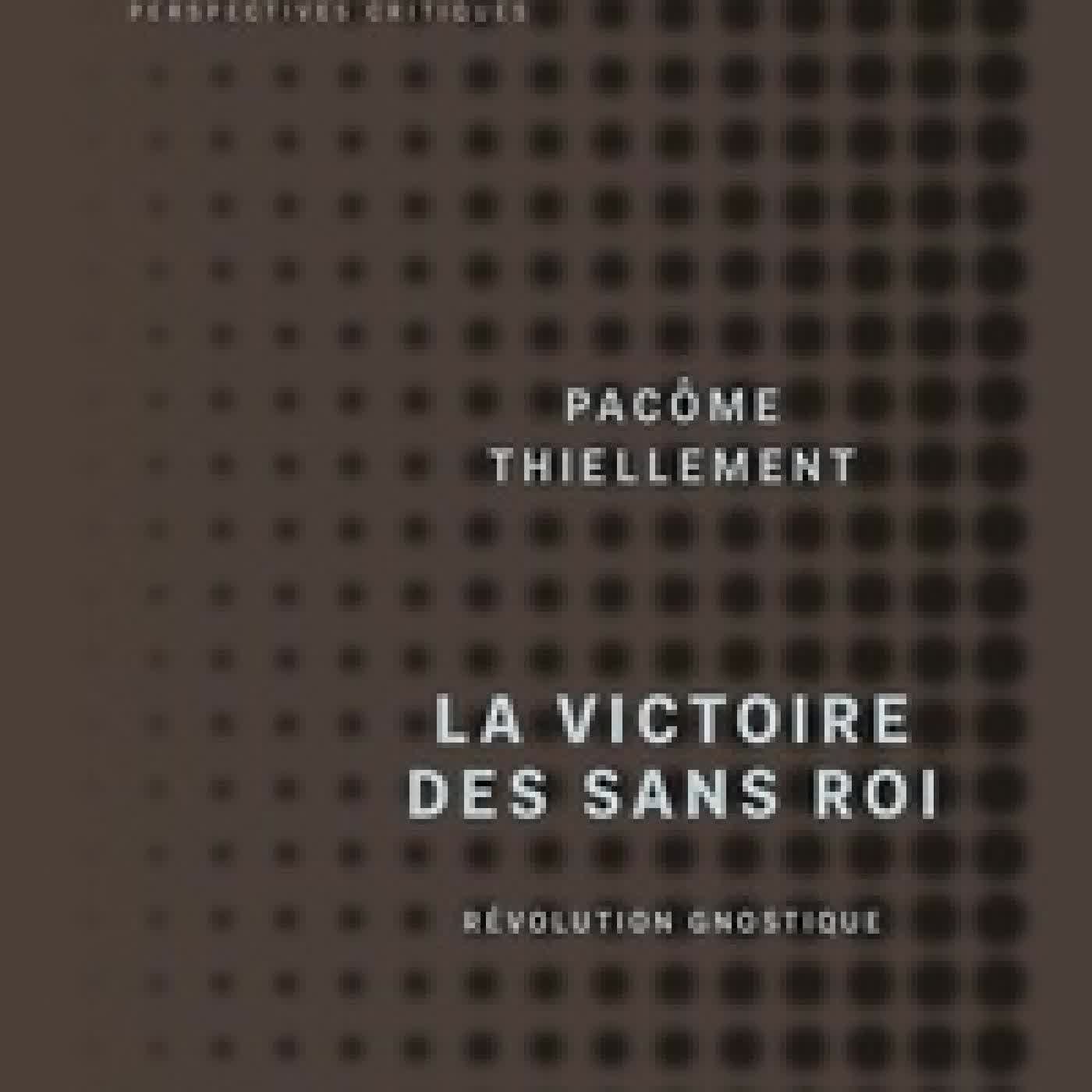 {téléchargement} La victoire des Sans Roi - Révolution Gnostique
