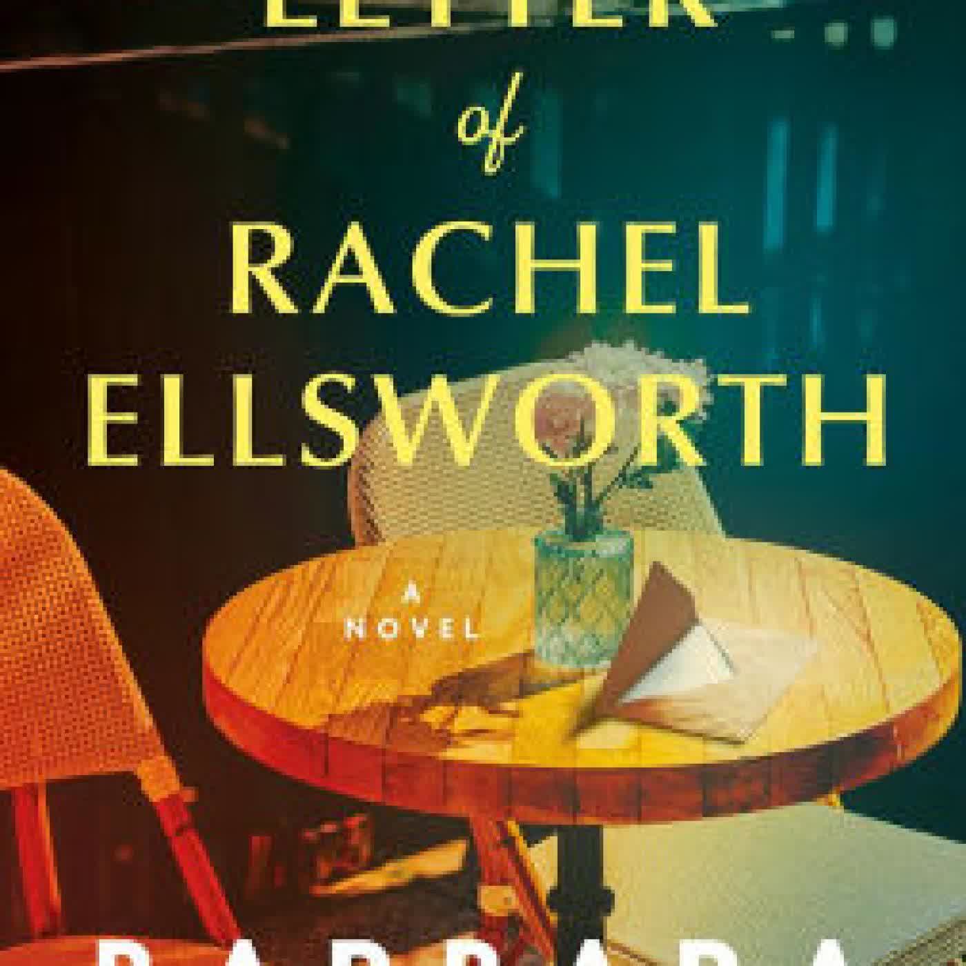 Read online: The Last Letter of Rachel Ellsworth: A Novel by Barbara O'Neal