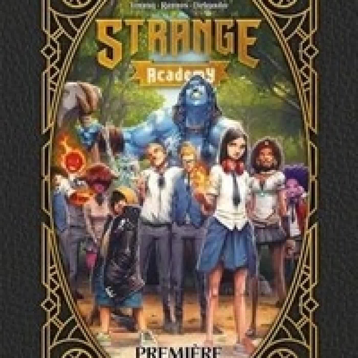 Télécharger Pdf Strange Academy Tome 1Première promo. Edition Grimoire