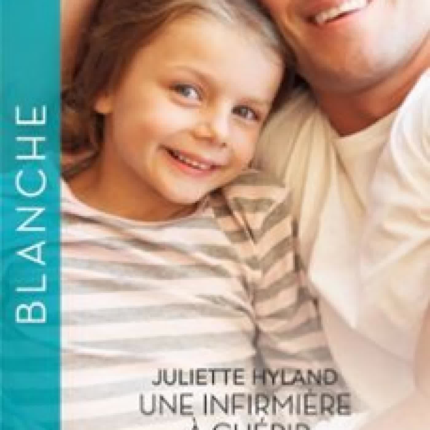 UNE INFIRMIÈRE À CHÉRIR - SENTIMENTS INTERDITS JULIETTE HYLAND, SUSAN CARLISLE