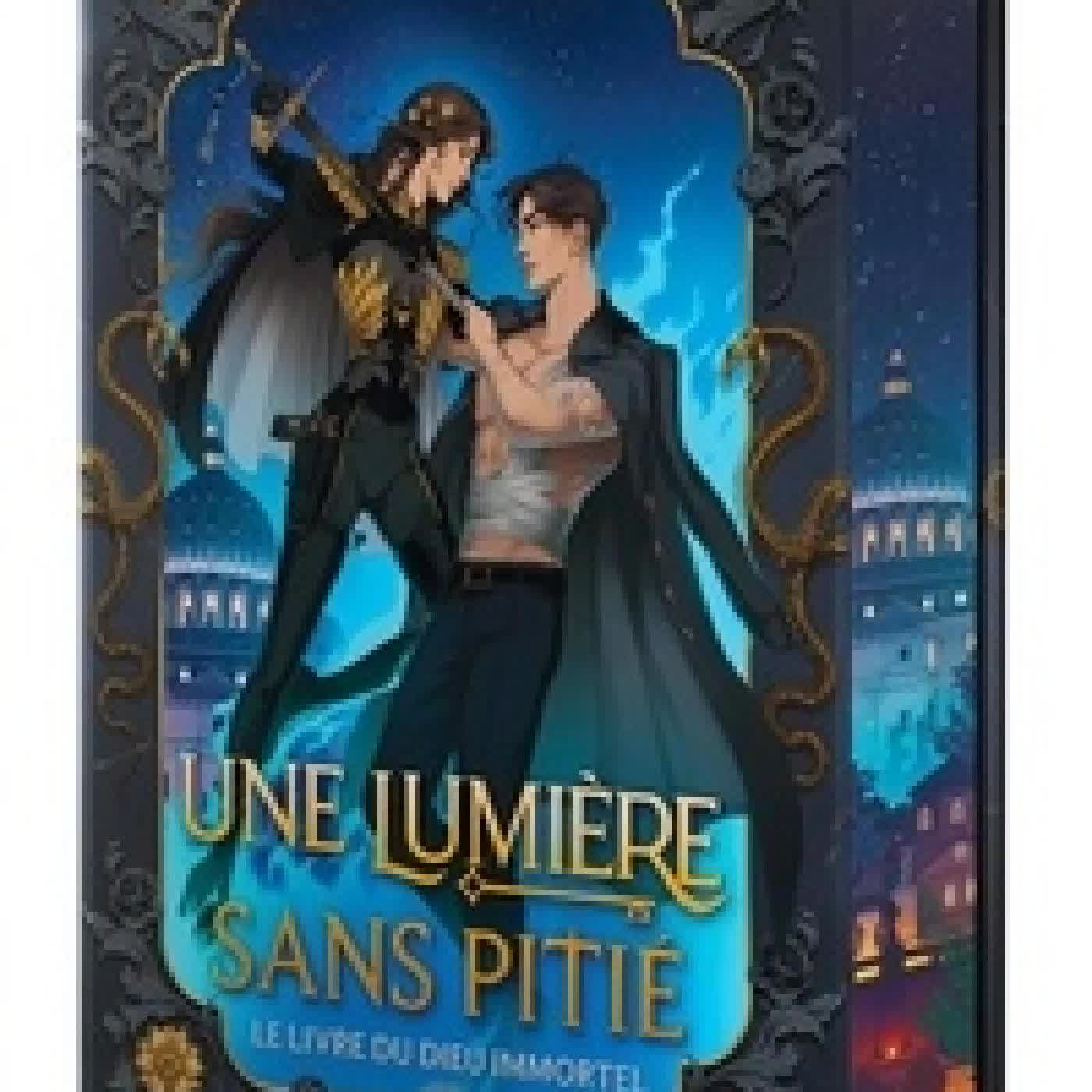 {téléchargement} Une lumière sans pitié Tome 1Le livre du dieu immortel - - Edition collector
