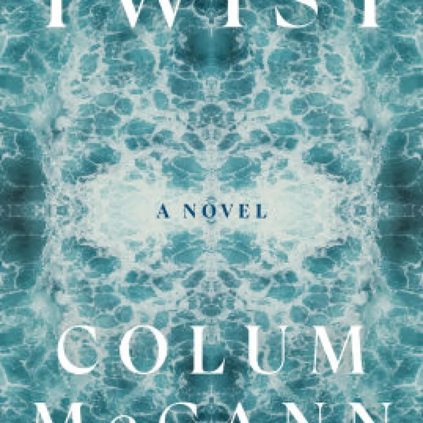 Read online: Twist: A Novel by Colum McCann