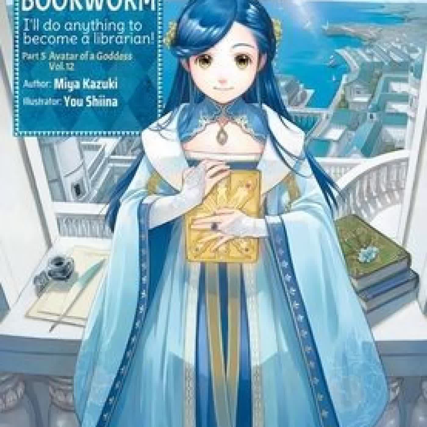 Ascendance of a Bookworm: Part 5 Volume 12 (Light Novel) by Miya Kazuki, Yu Shiina, Quof on Iphone New Format