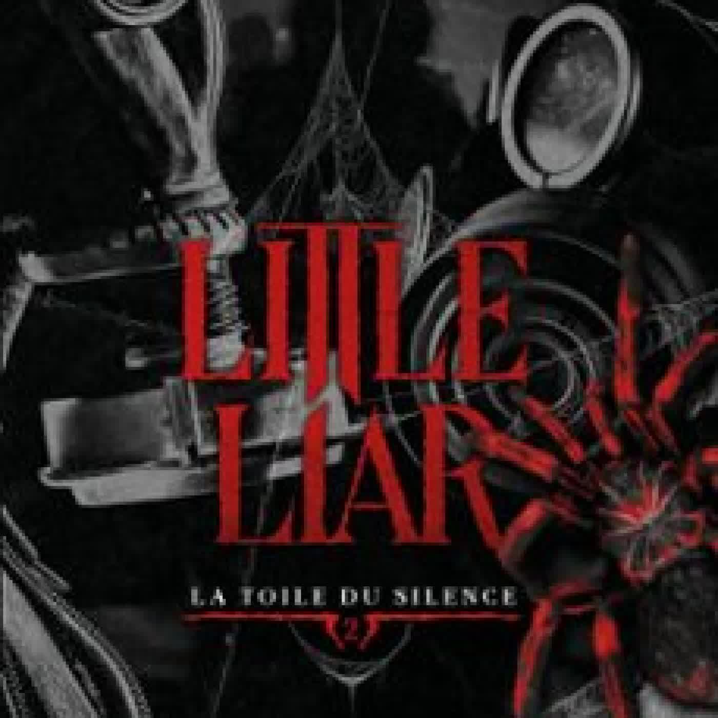 LA TOILE DU SILENCE - TOME 2 LITTLE LIAR Leigh Rivers