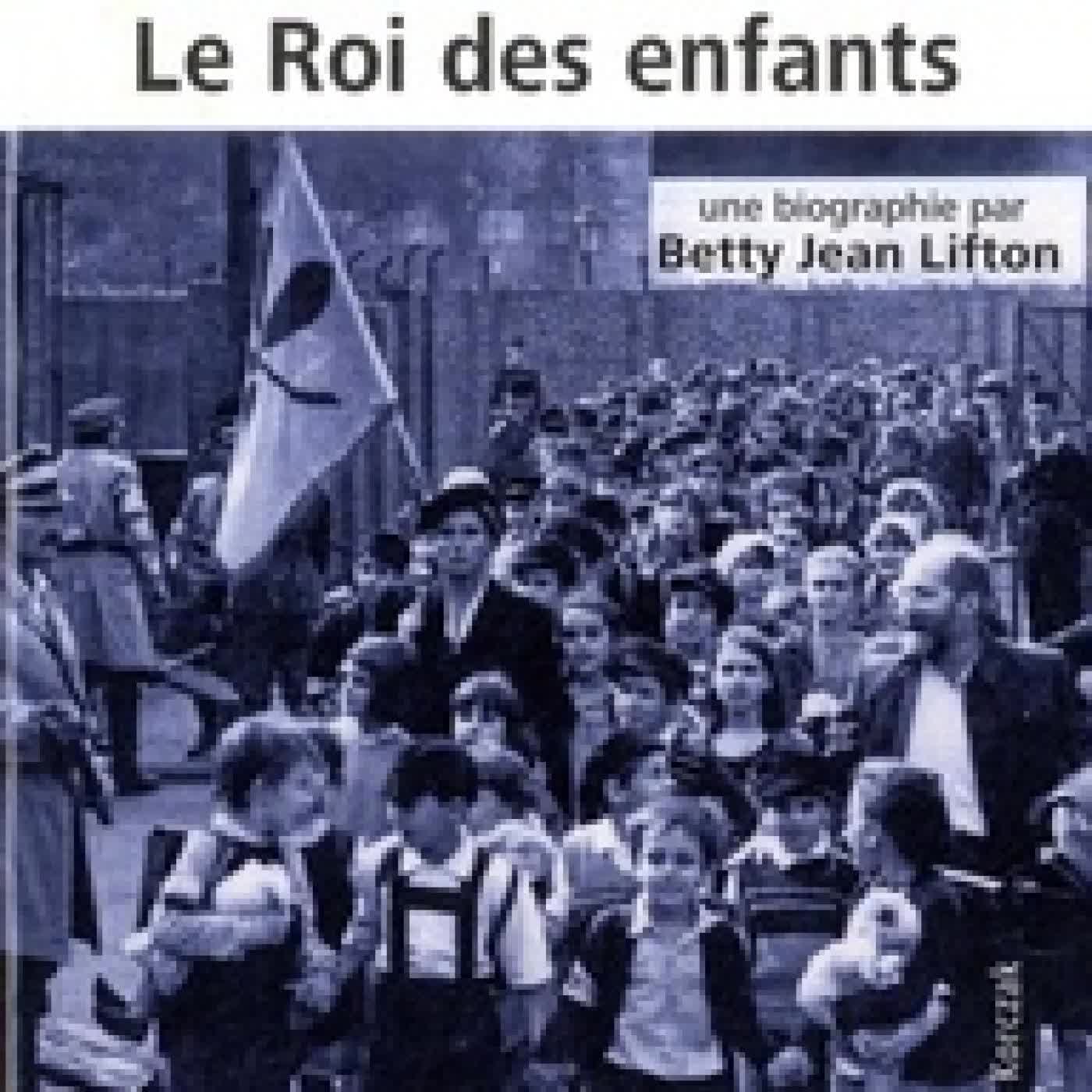 {téléchargement} Janusz Korczak. Le roi des enfants édition revue et augmentée