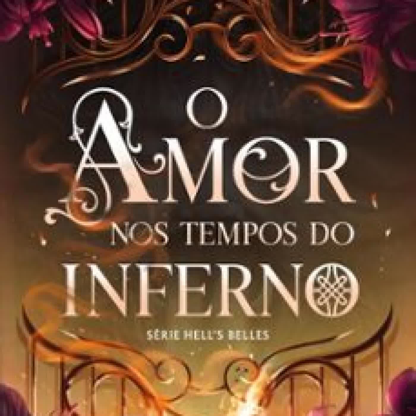 O AMOR NOS TEMPOS DO INFERNO Jaysea Lynn