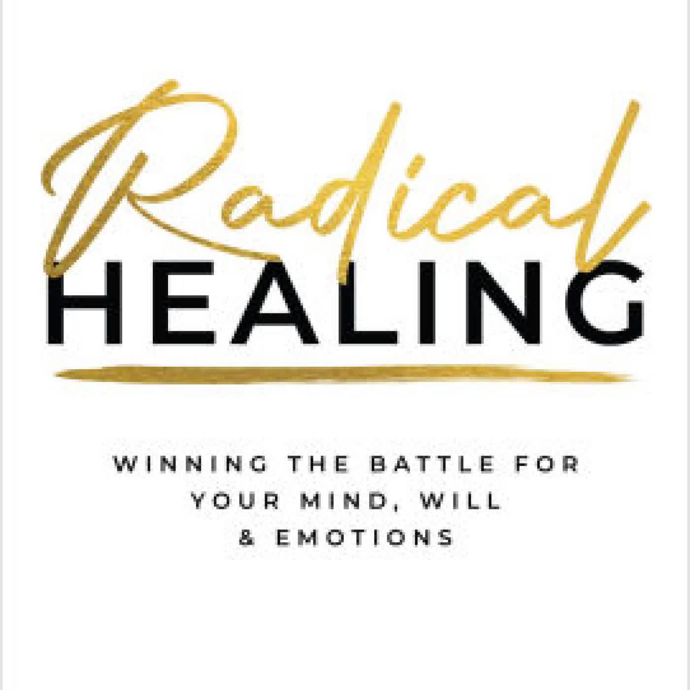 Radical Healing: Winning the Battle for Your Mind, Will, and Emotions by Ben Díaz, Troy A. Brewer on Iphone New Format