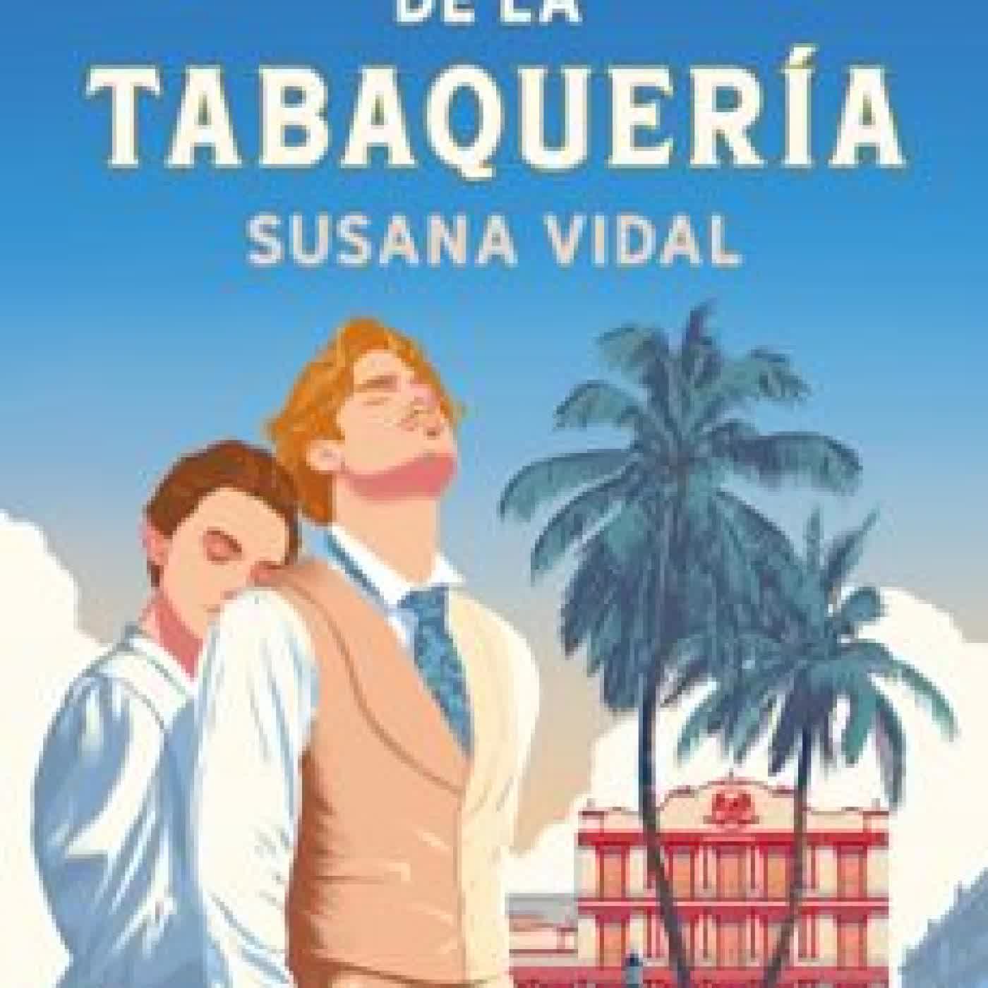 EL LECTOR DE LA TABAQUERÍA Susana Vidal