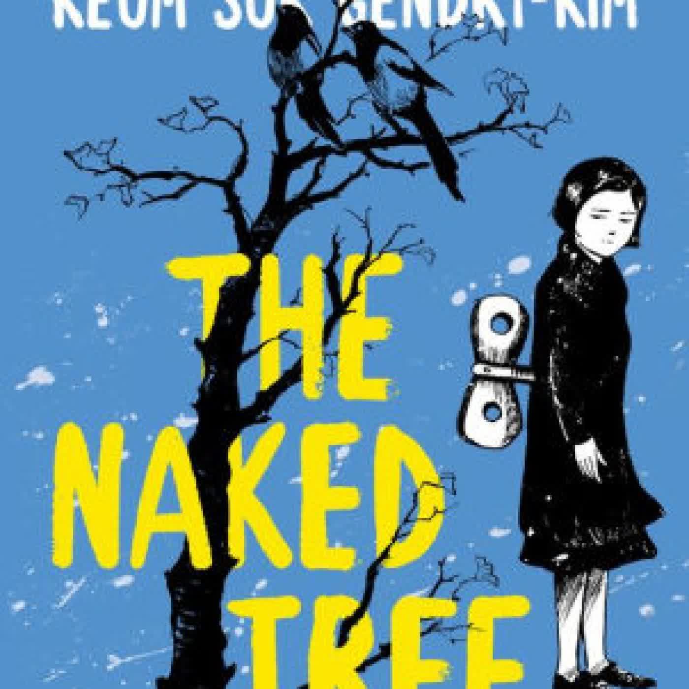 The Naked Tree by Keum Suk Gendry-Kim, Janet Hong on Iphone New Format