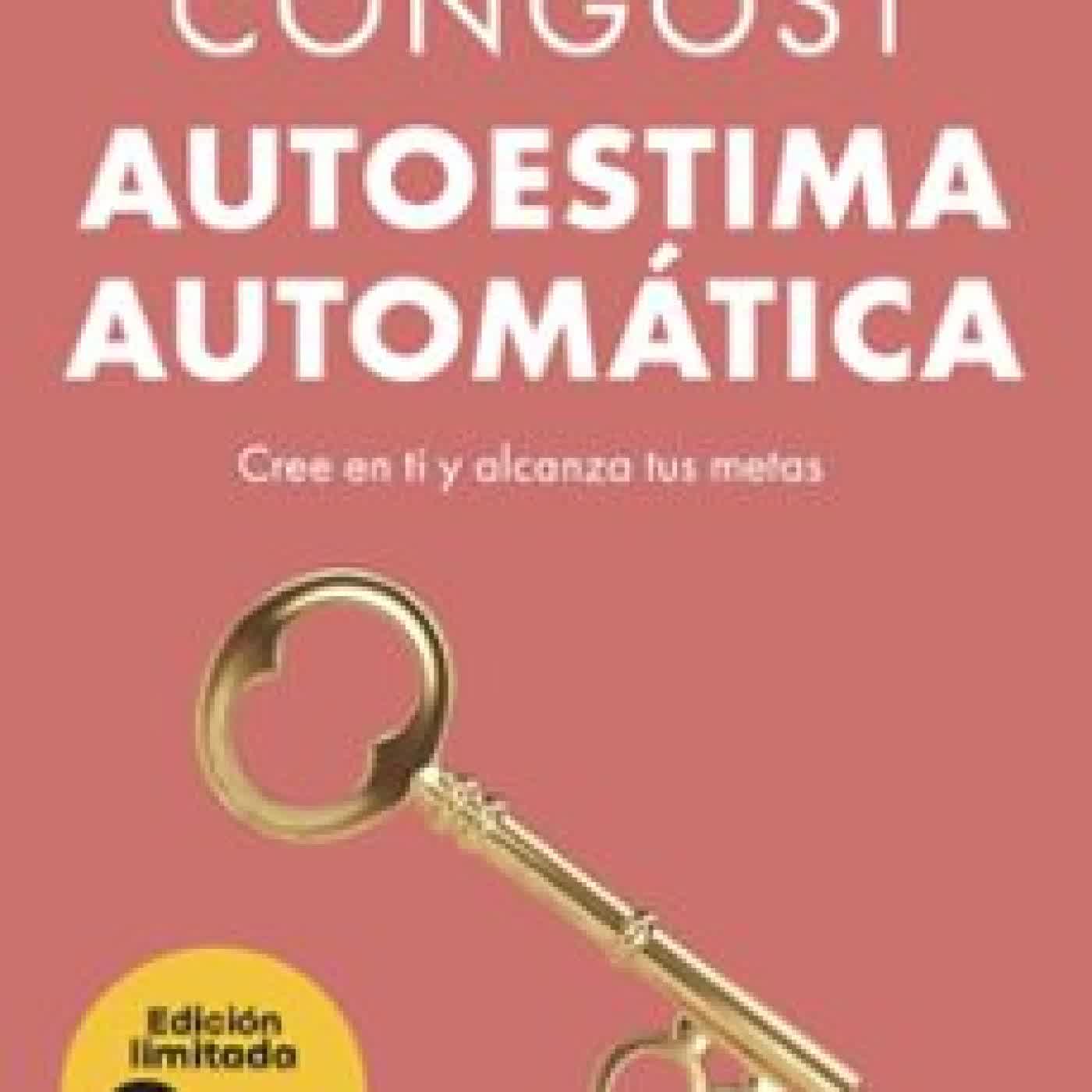 AUTOESTIMA AUTOMÁTICA Silvia Congost
