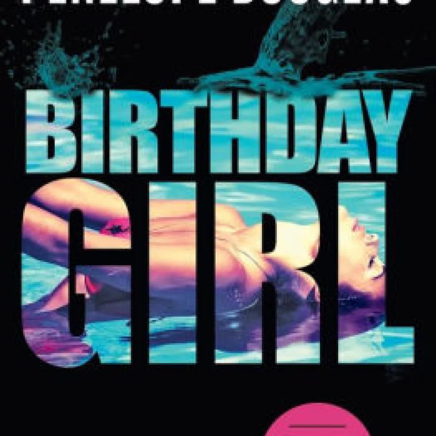 Read online: Birthday Girl by Penelope Douglas