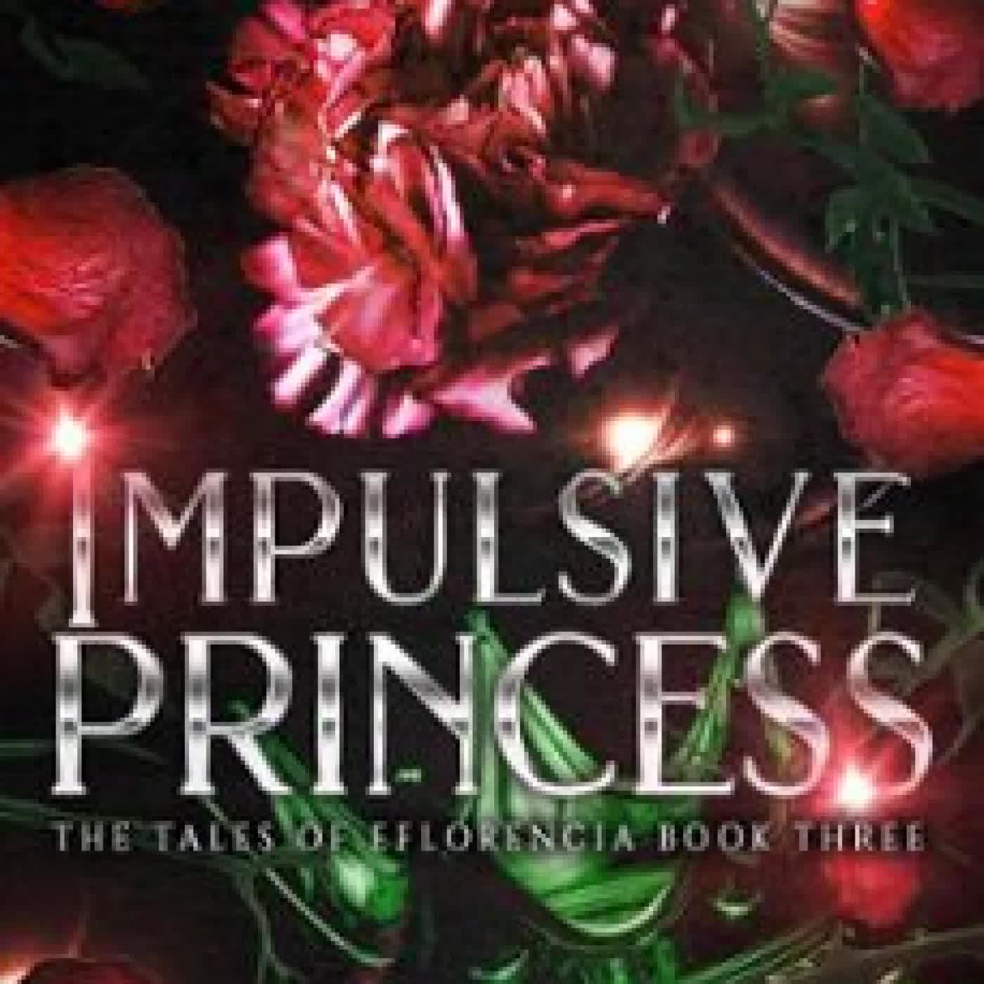 IMPULSIVE PRINCESS MARY E. TWOMEY