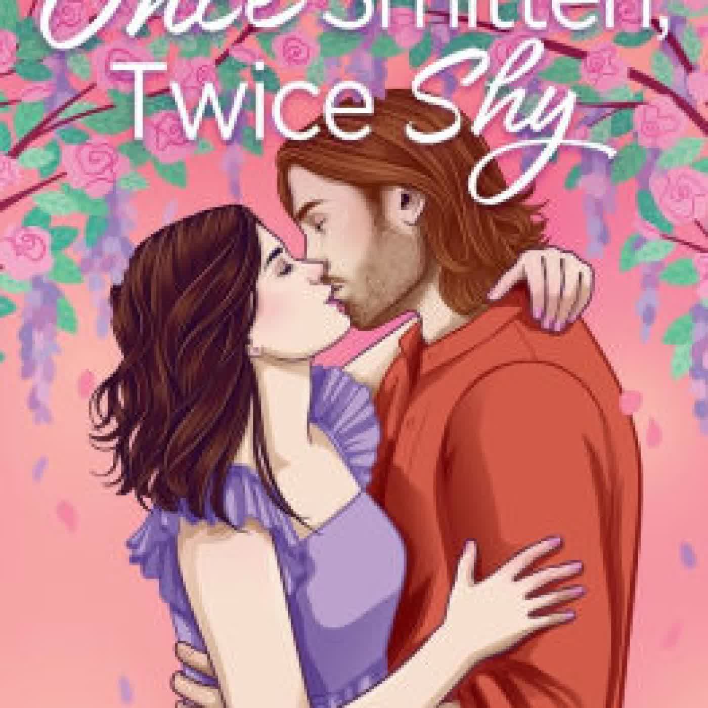 Once Smitten, Twice Shy by Chloe Liese on Iphone New Format