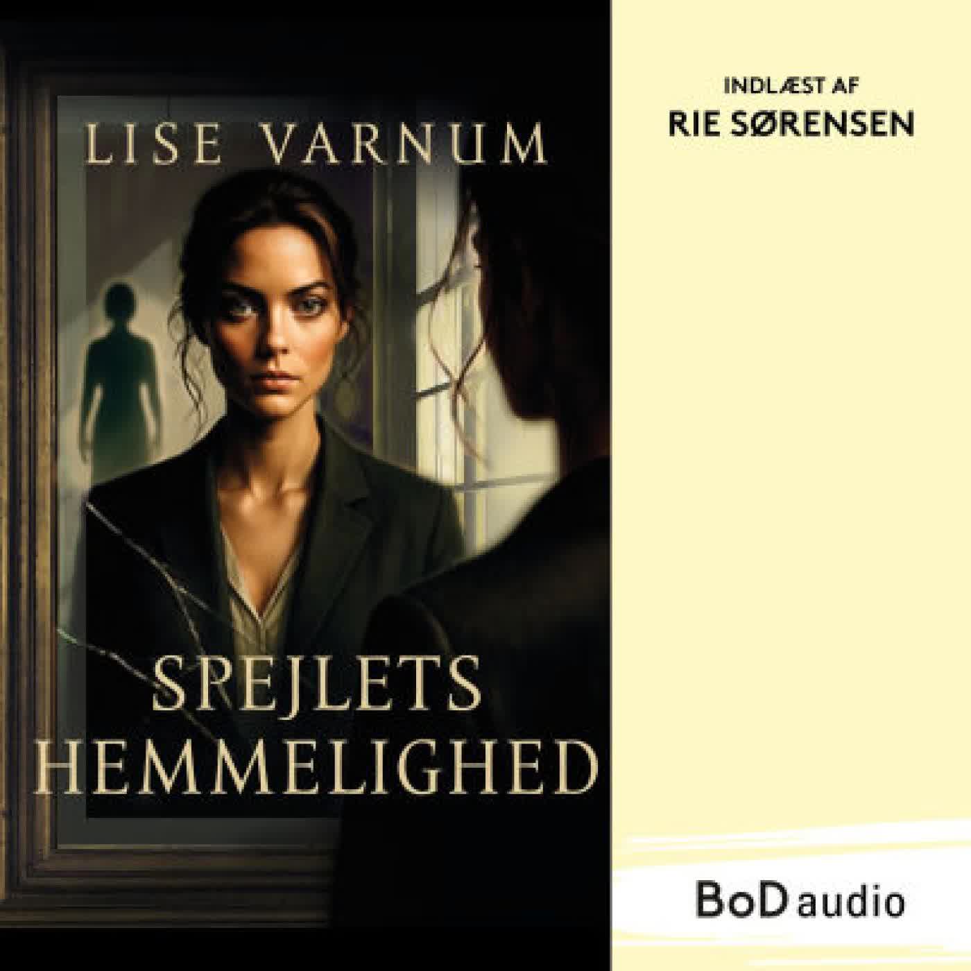 Spejlets hemmelighed (uforkortet) by Lise Varnum, Rie Sørensen on Iphone New Format