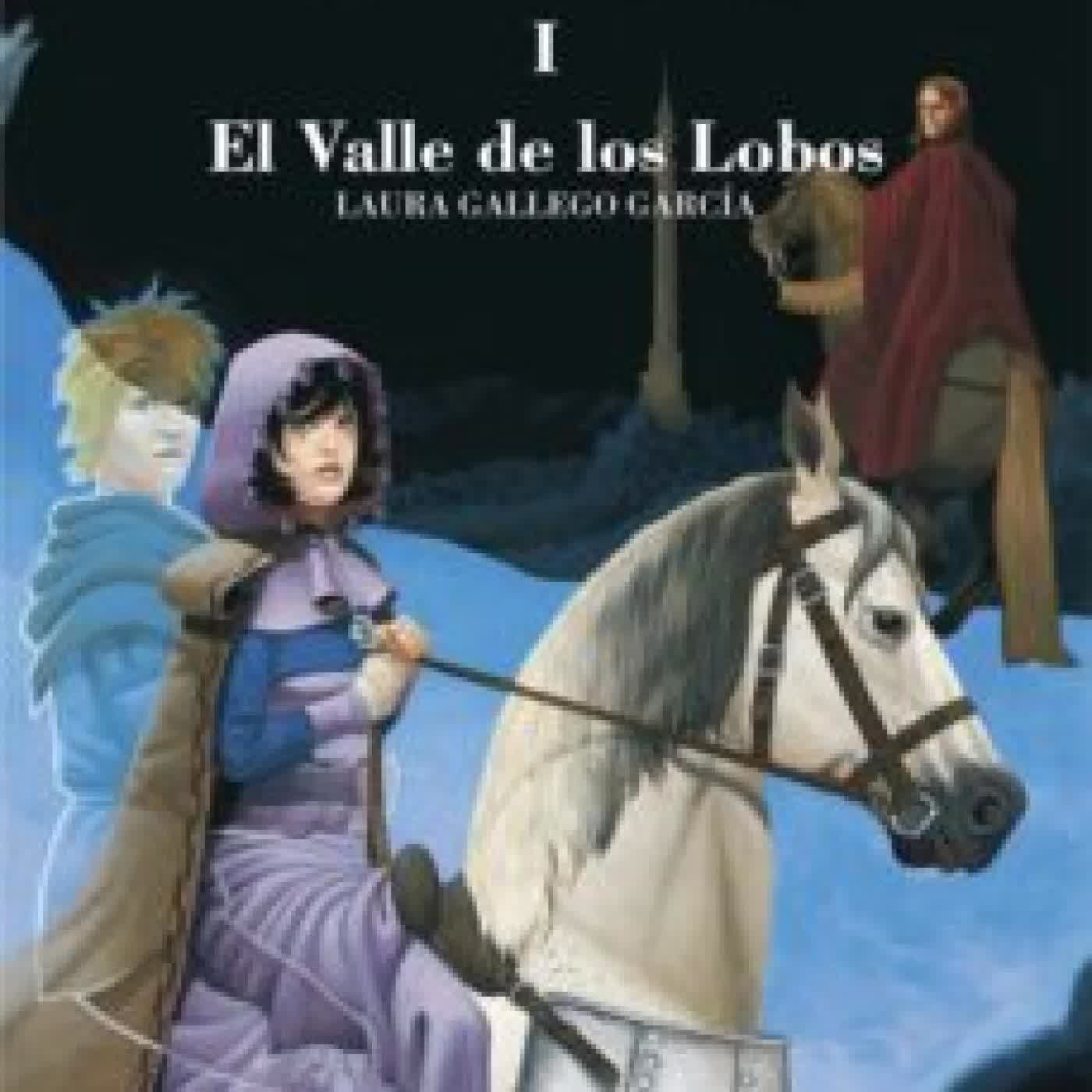 EL VALLE DE LOS LOBOS (CRONICAS DE LA TORRE I) LAURA GALLEGO GARCIA
