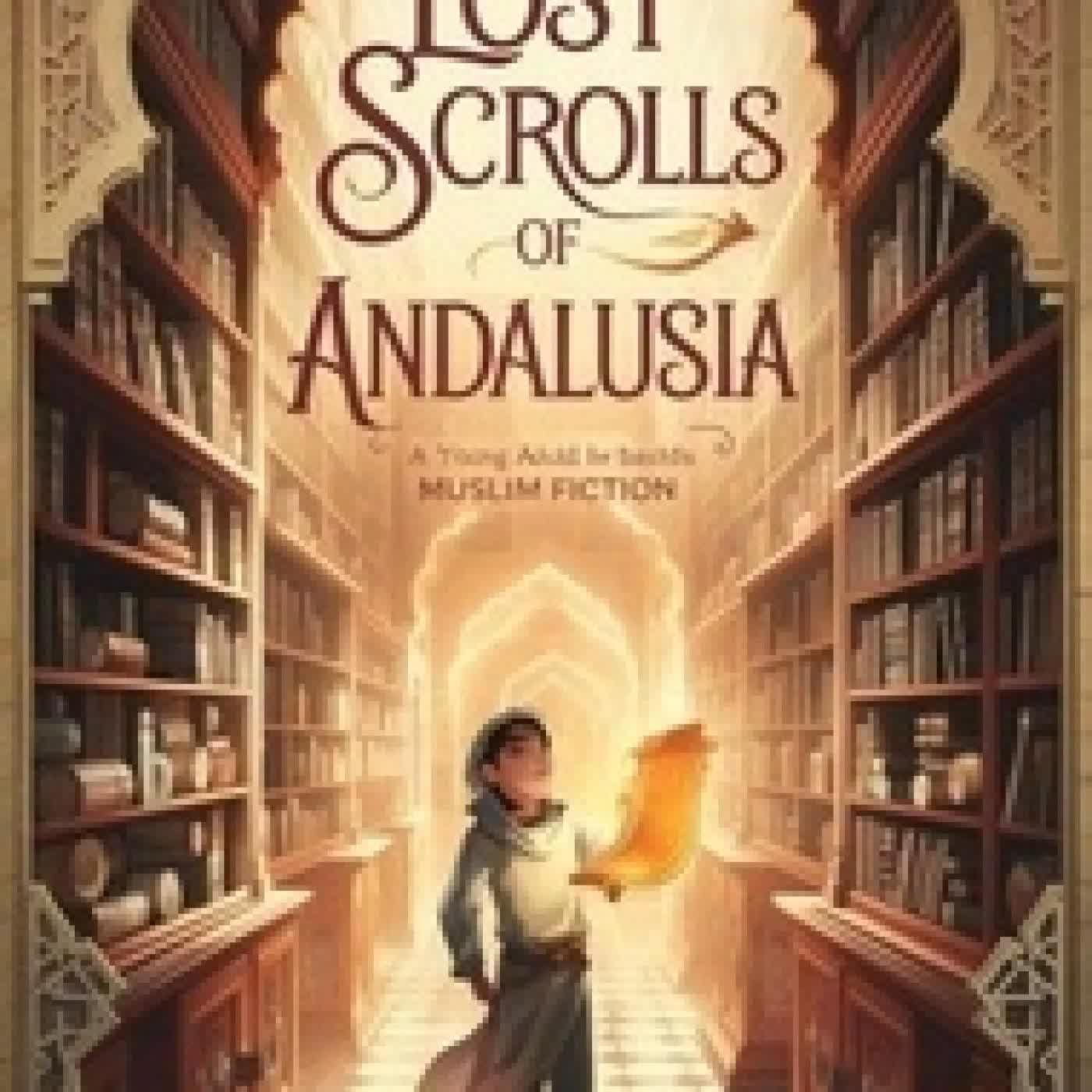 Télécharger Pdf The Lost Scrolls of Andalusia - Young Adult Fiction: Religious – Muslim, #2