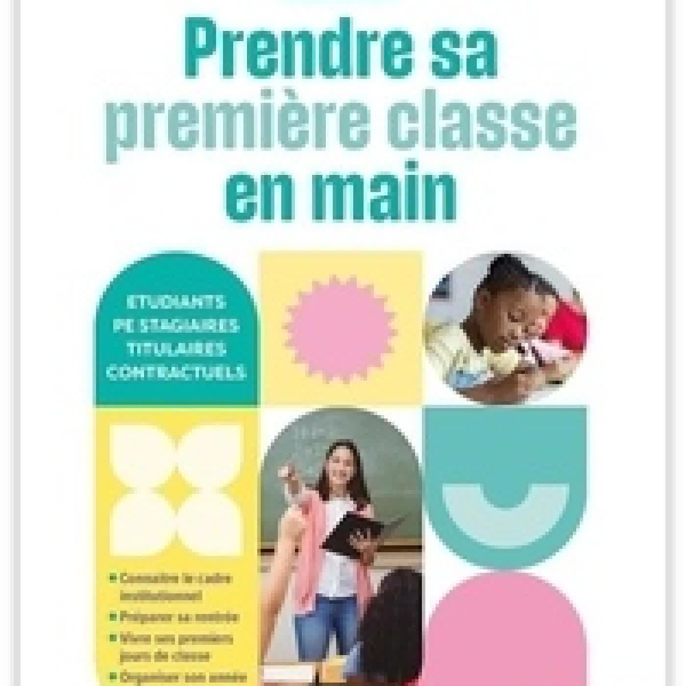 Télécharger Pdf Prendre sa première classe en main Edition 2025