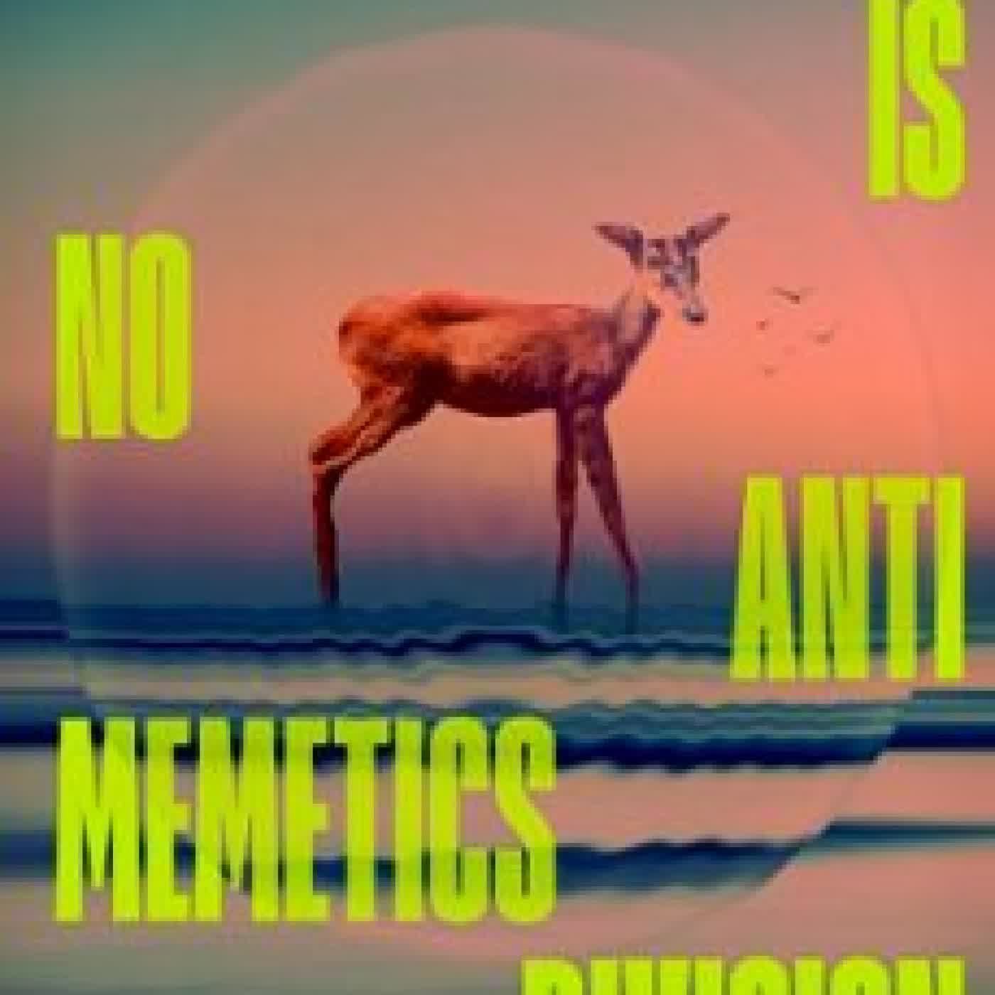 THERE IS NO ANTIMEMETICS DIVISION QNTM
