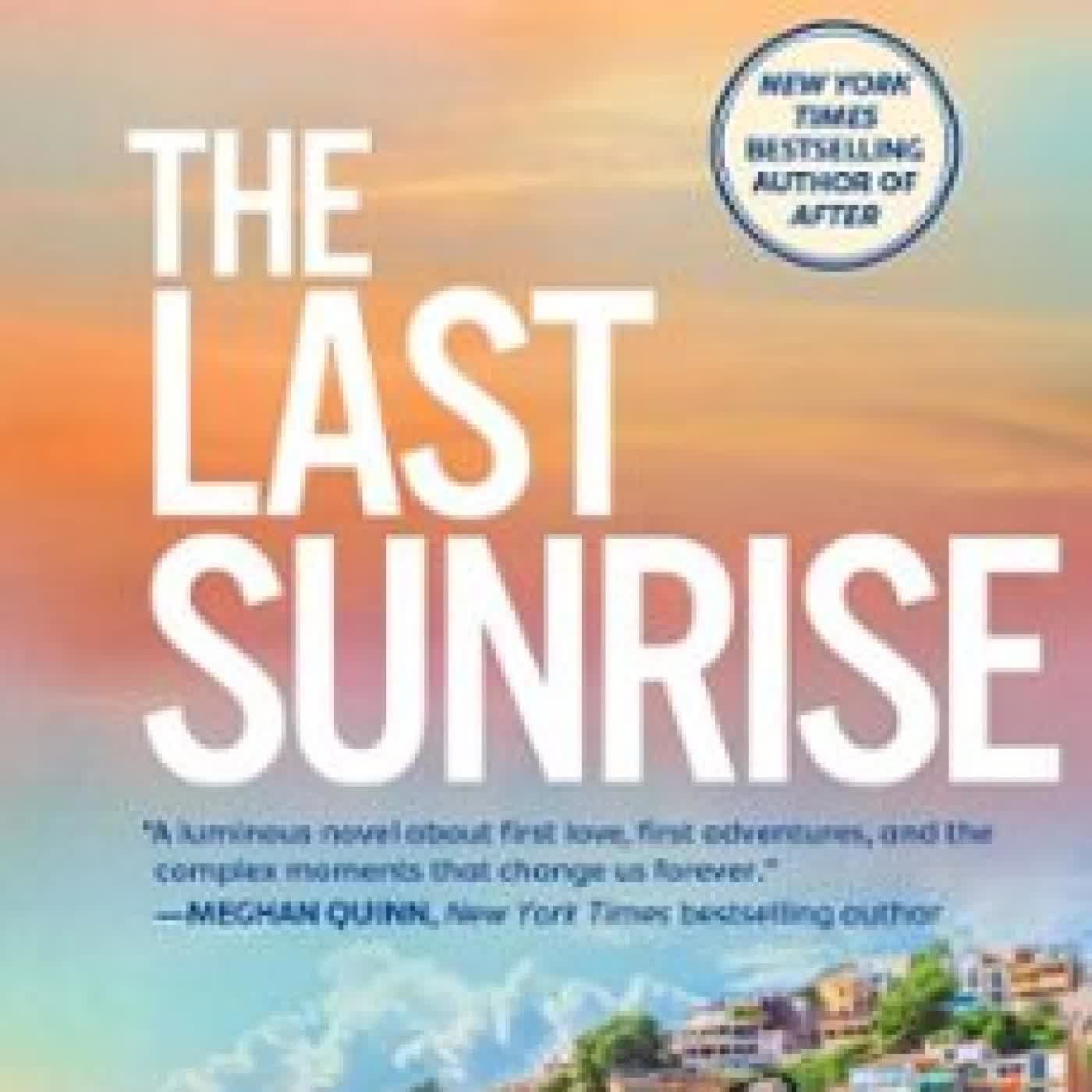 THE LAST SUNRISE Anna Todd