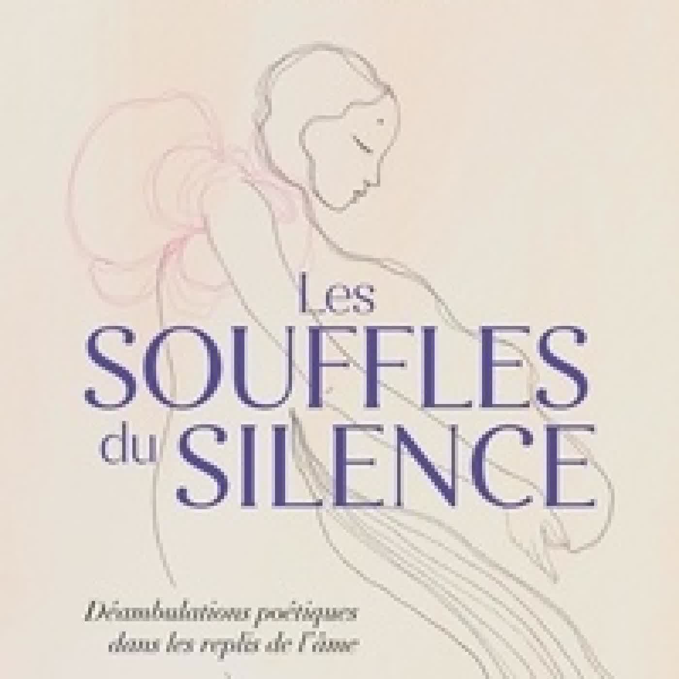 Télécharger Pdf Les souffles du silence. Déambulations poétiques dans les replis de l'âme