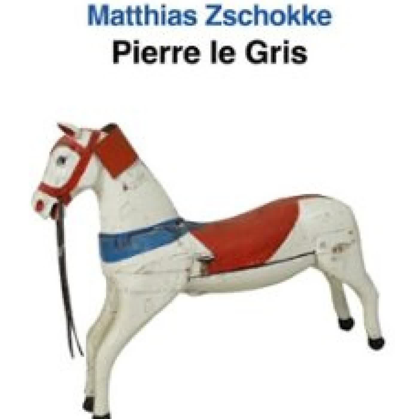 PIERRE LE GRIS MATTHIAS ZSCHOKKE